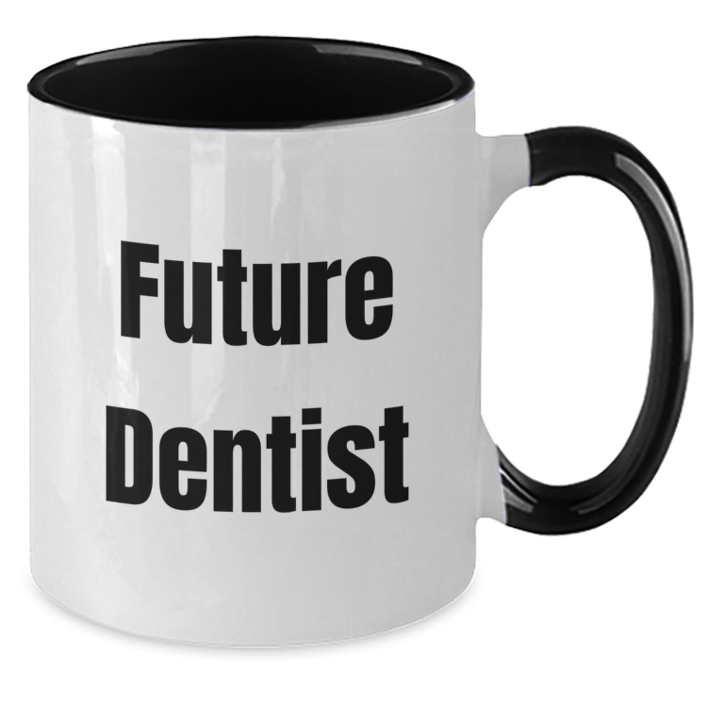 Funny Future Dentist Gifts from Friends, Unique Two Tone Coffee Mug for Dentist Graduation, Inspirational Quote - Additional