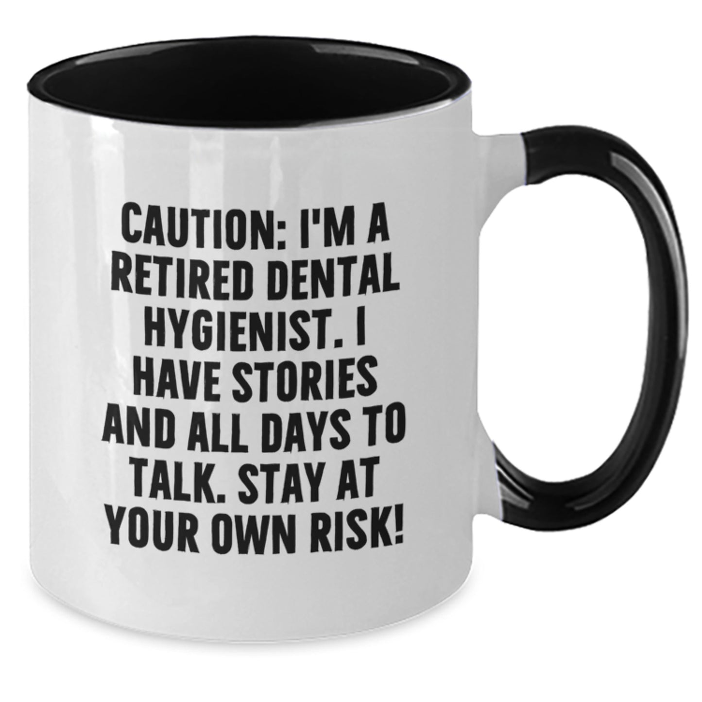 Funny Dental Hygienist Gifts, Caution: I'm A Retired Dental Hygienist, Christmas Unique Mugs for Dental Hygienists - Additional