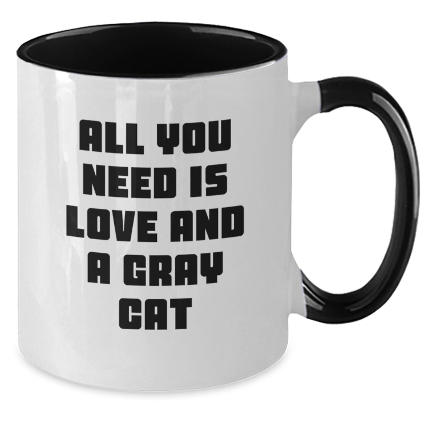 Funny Gray Cat Gifts for Men - All You Need Is Love And A Gray Cat Two Tone Coffee Mug, Gifts from Friends for Christmas - Additional
