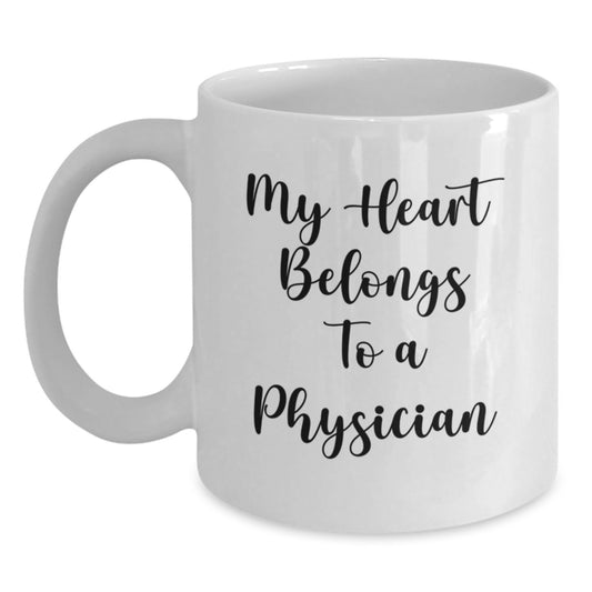 Funny Gifts from Men to Physician Friends - My Heart Belongs To A Physician White Coffee Mug, Perfect for Christmas Unique Gifts - Main