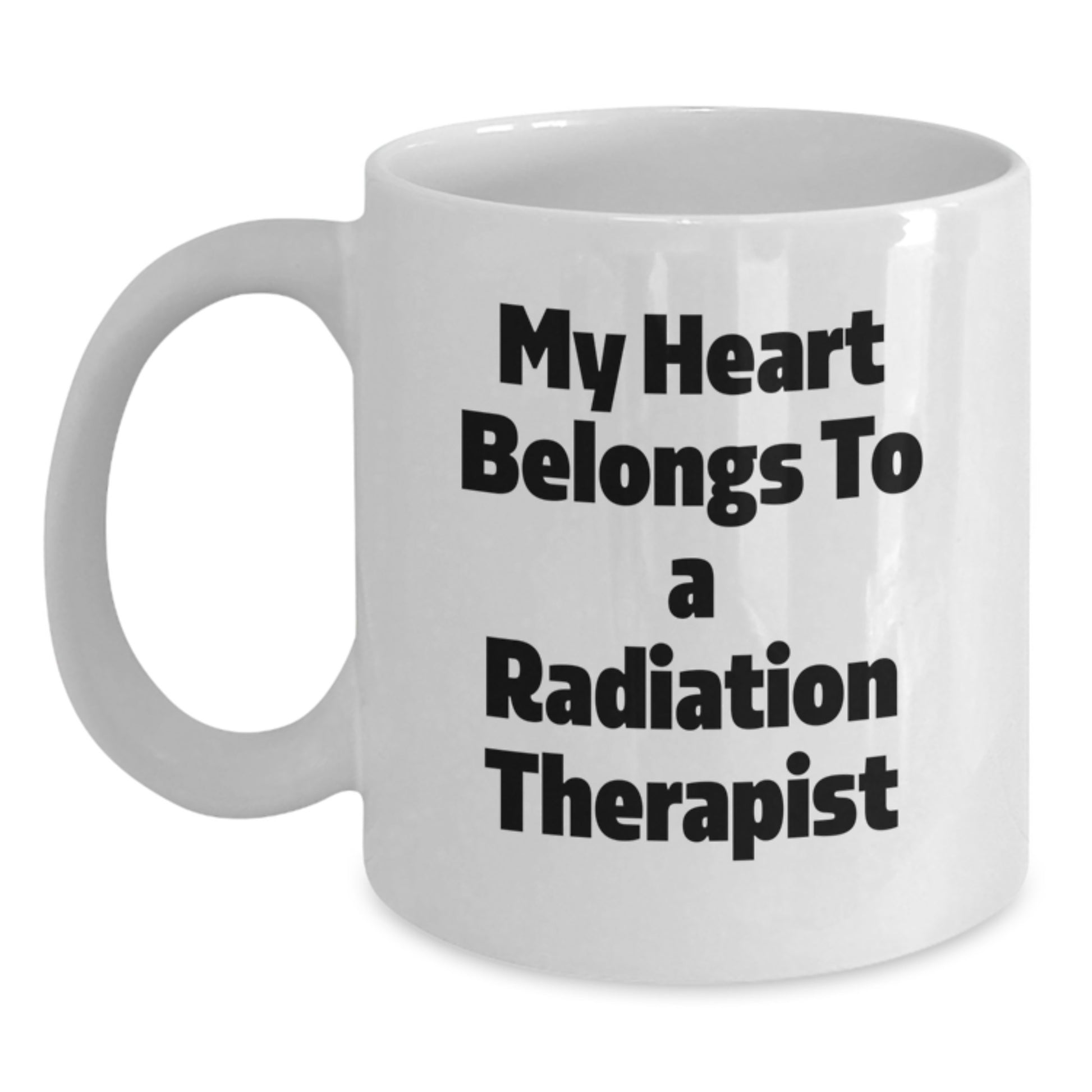 Radiation Therapist Gifts for Christmas, Funny White Coffee Mug, 'My Heart Belongs To A Radiation Therapist', Unique Gifts from Men to Radiation Therapist Friends - Main