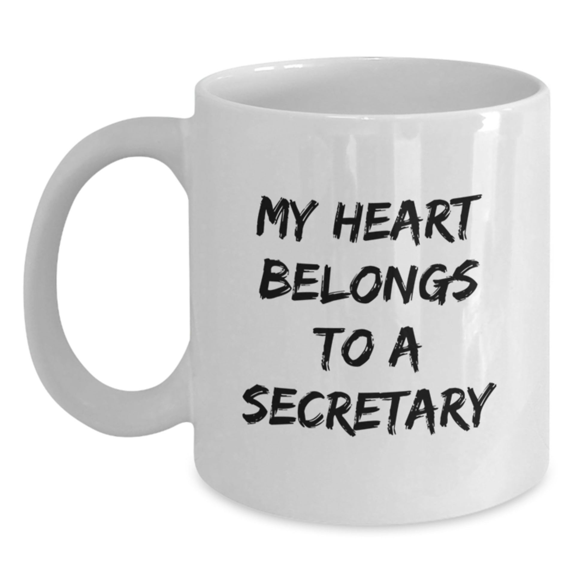 Funny Secretary Gifts, White Coffee Mug, My Heart Belongs To A Secretary - Unique Christmas Unique Gifts from Men or Women to Secretary Friends - Main