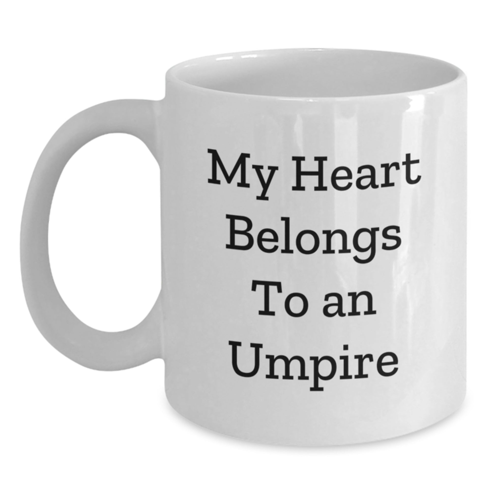 Funny Umpire Gifts for Him, 'My Heart Belongs To An Umpire' White Coffee Mug, Unique Christmas Unique Gift Ideas for Umpire Lovers, White, 11oz/15oz - Main