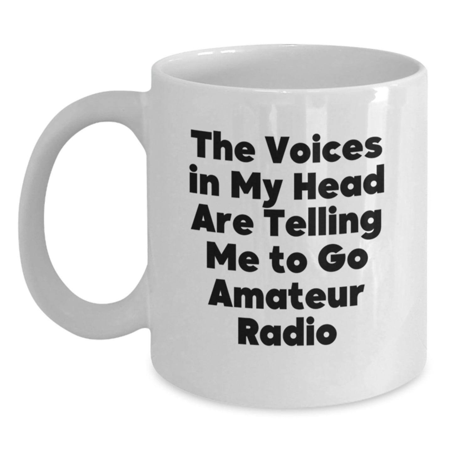 Funny Amateur Radio Inspired Gifts for Men from Friends Unique White Coffee Mug with The Voices In My Head Are Telling Me To Go Amateur Radio Quote Perfect for Christmas Unique Gifts - Main