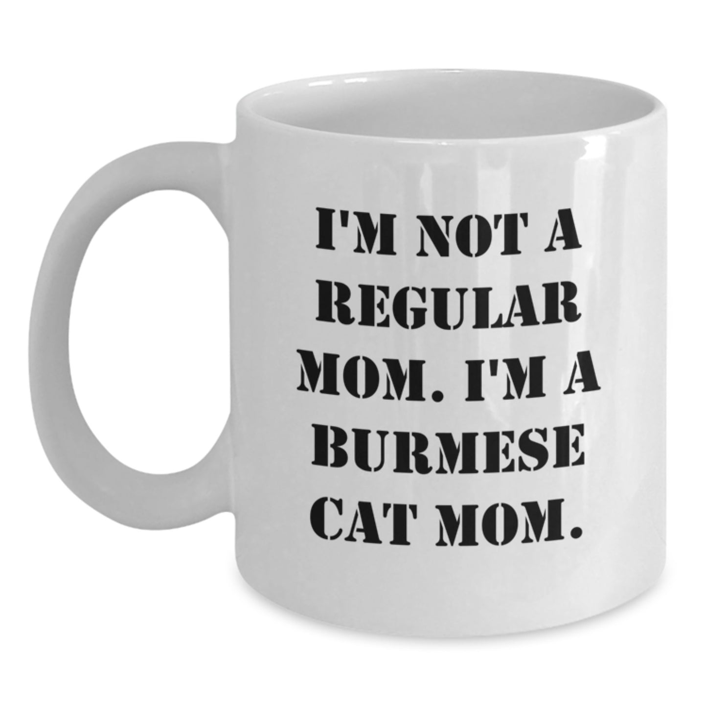 Funny Burmese Cat Mom White Coffee Mug Gifts for Women Friends - Christmas Unique Presents from Mom to Family - Main