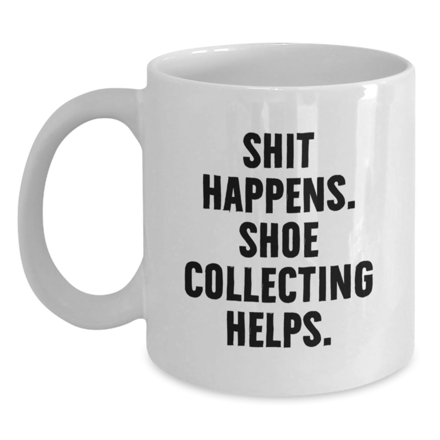 Funny Shoe Collecting Gifts from Friends for Shoe Collecting Enthusiasts White Coffee Mug, Christmas Unique - Main