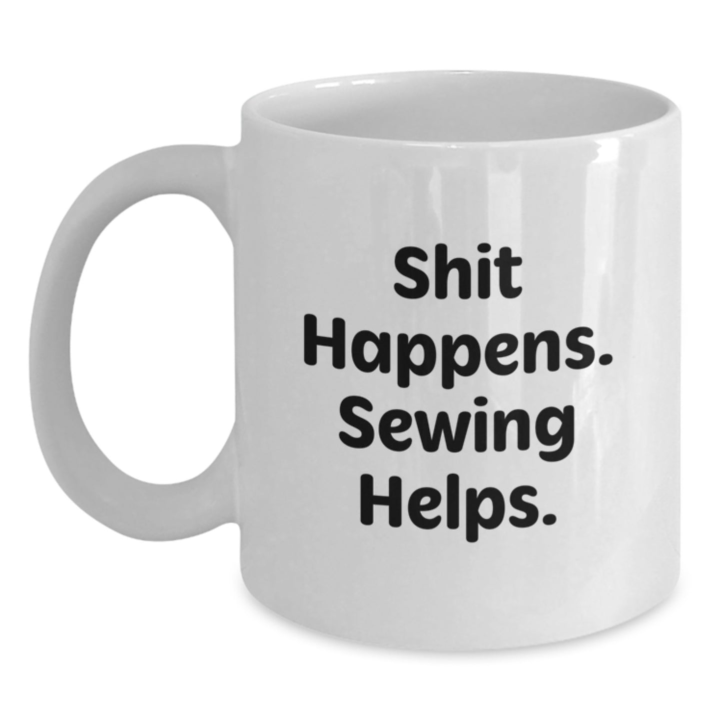 Sewing Gifts for Men and Women - Funny White Coffee Mug - Gifts from Friends and Family for Christmas Unique Presents - Main