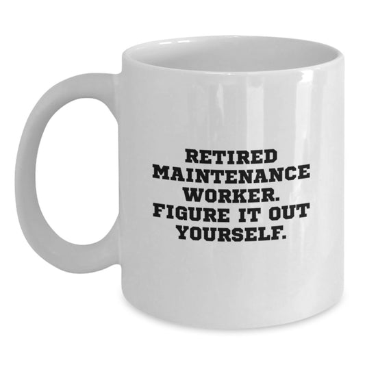 Funny Gifts for Maintenance Worker, Christmas Unique Presents from Friends or Family Members, White Coffee Mug for Men - Main
