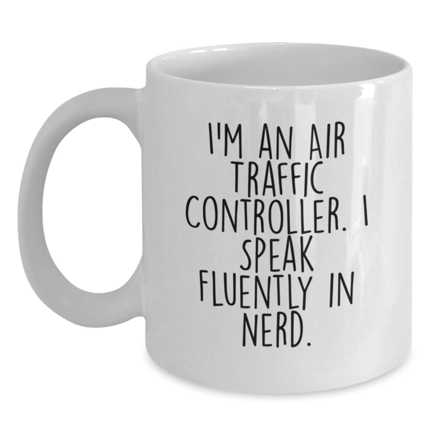 Funny Air Traffic Controller Quotes Gifts for Men from Friends, Unique White Coffee Mug, Christmas Unique Ideas - Main