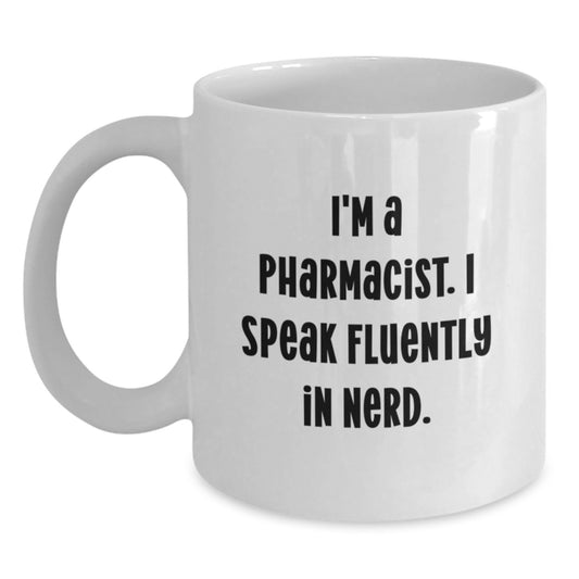 Funny Pharmacist White Coffee Mug Gifts for Pharmacist Men Christmas Unique Gifts from Friends - Main