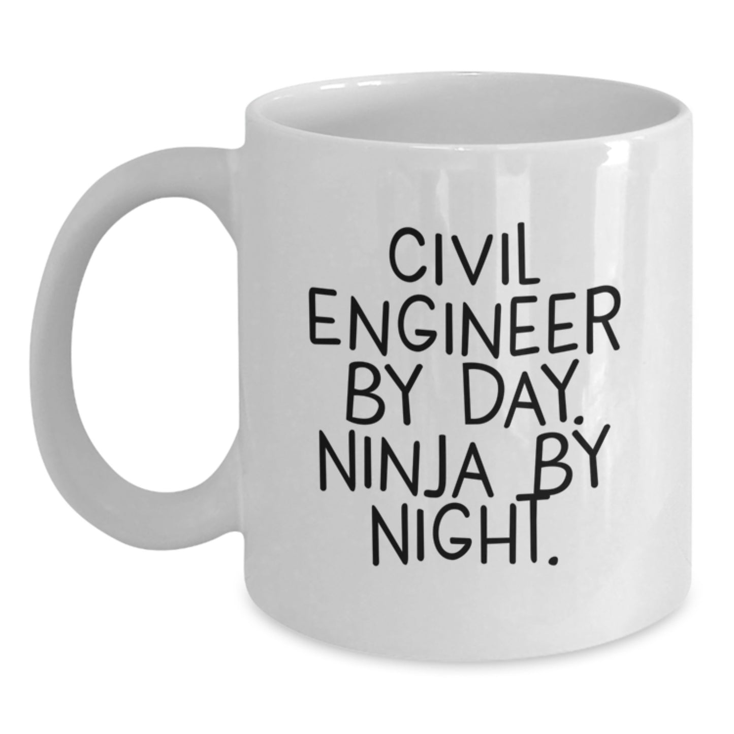Civil Engineer Gifts, White Coffee Mug, Ninja by Night, Funny Quote, Birthday Unique Gifts from Friends to Civil Engineer - Main