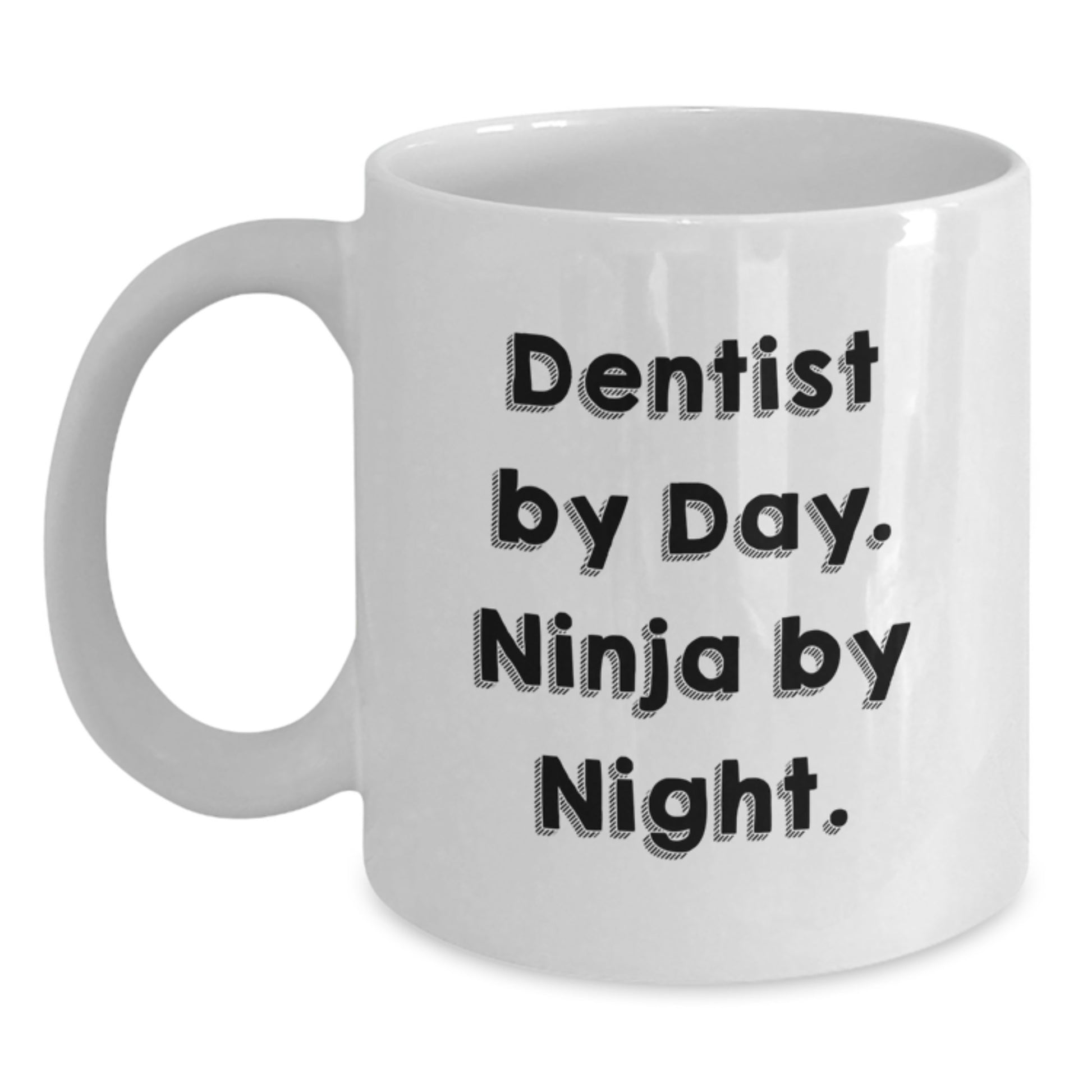 Dentist By Day Funny White Coffee Mug Gifts from Men for Birthday, Ceramic, Microwave, Dishwasher Safe - Main