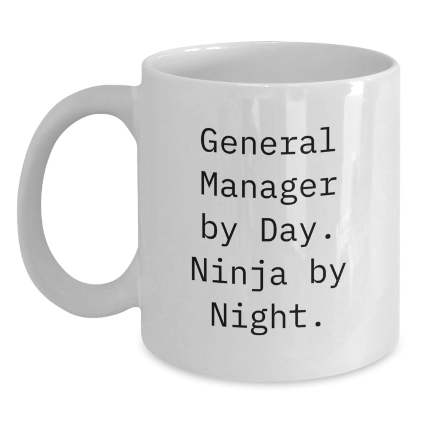 General Manager Funny Coffee Mug Gifts from Friends, Gifts for General Manager Birthday Unique - Main