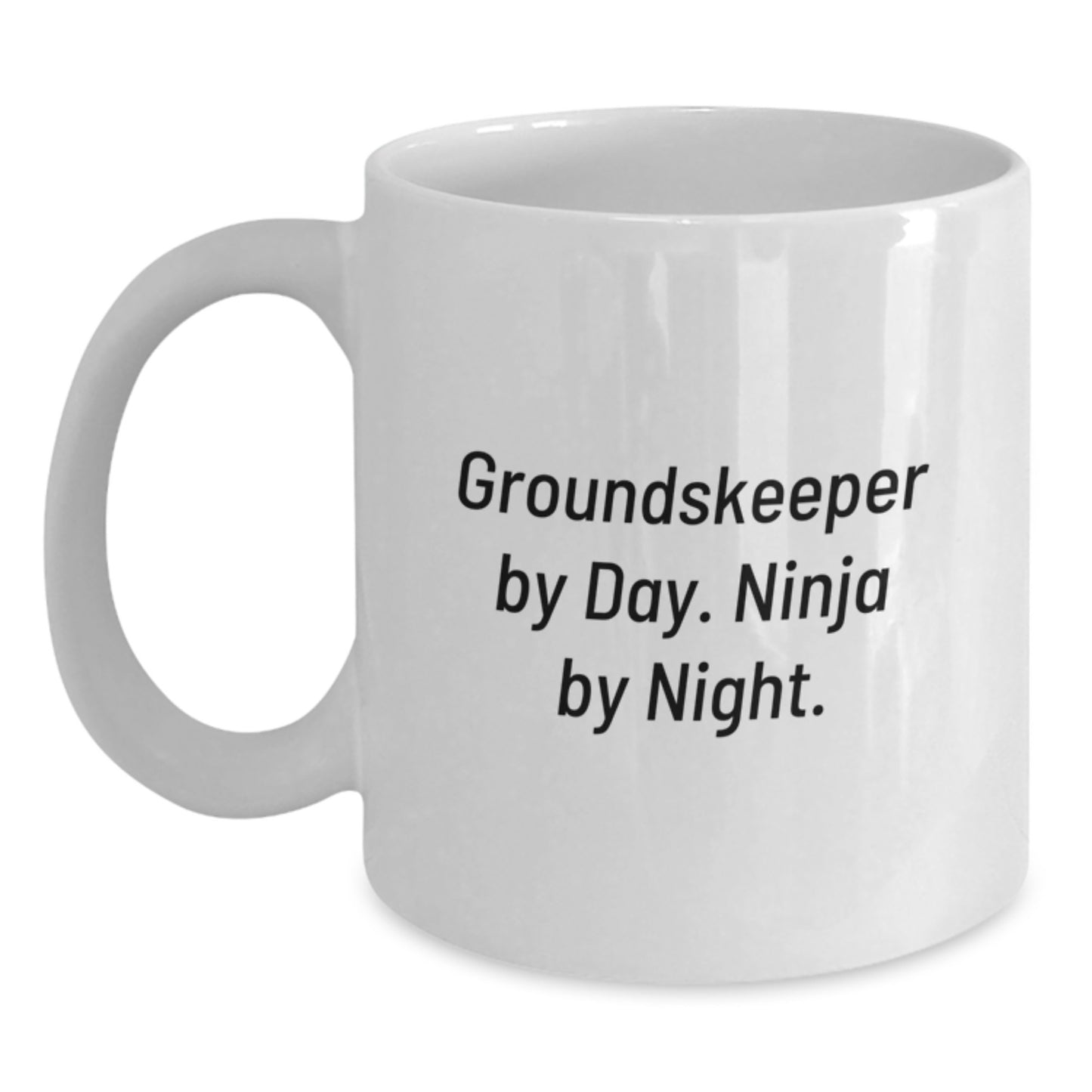 Funny groundskeeper Gifts for Men and Women - 'groundskeeper By Day. Ninja By Night.' White Coffee Mug, Birthday Unique - Main