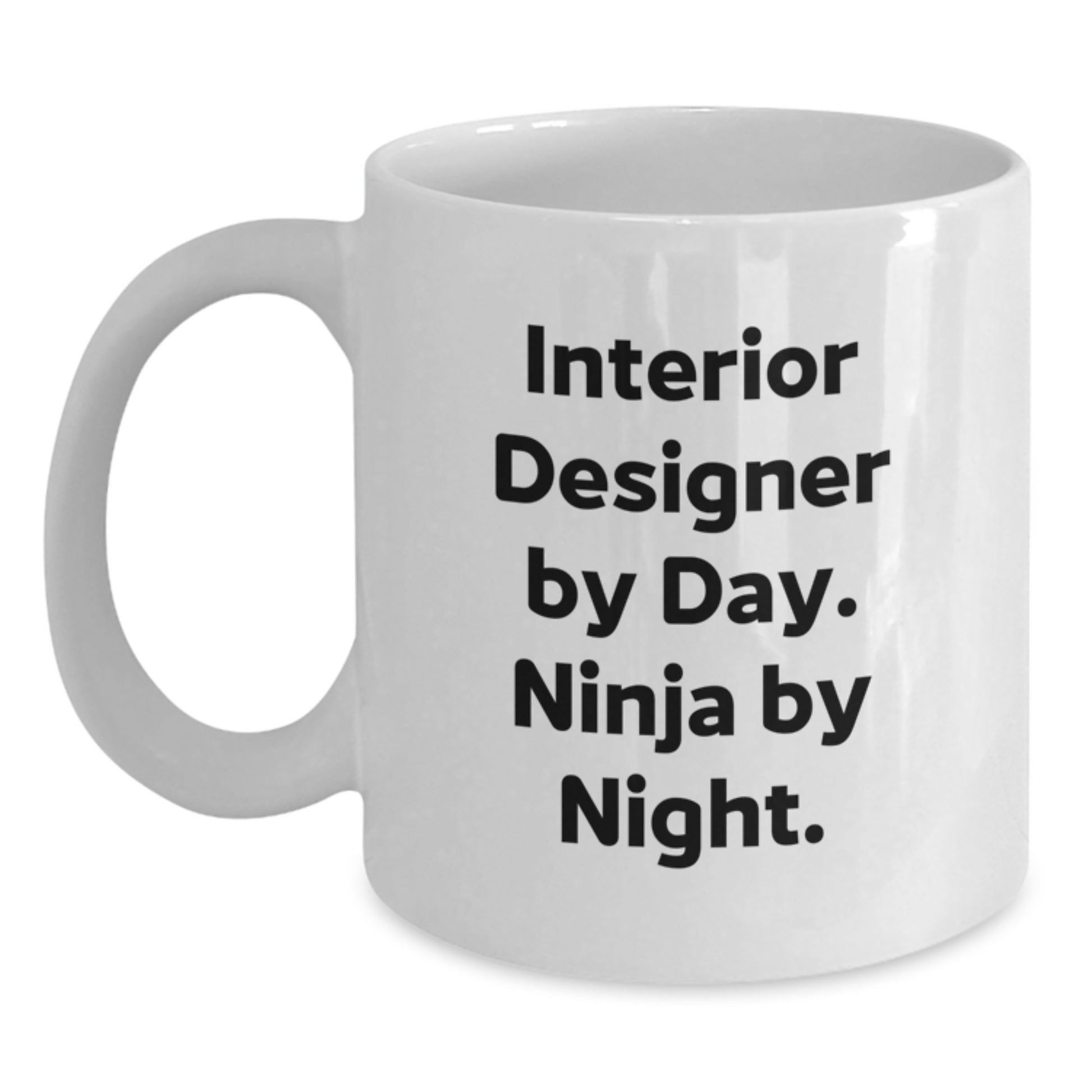 Funny Interior Designer Gifts for Her by Day Ninja By Night White Coffee Mug, Birthday Unique Finds from Friends, Coworkers, or Family - Main