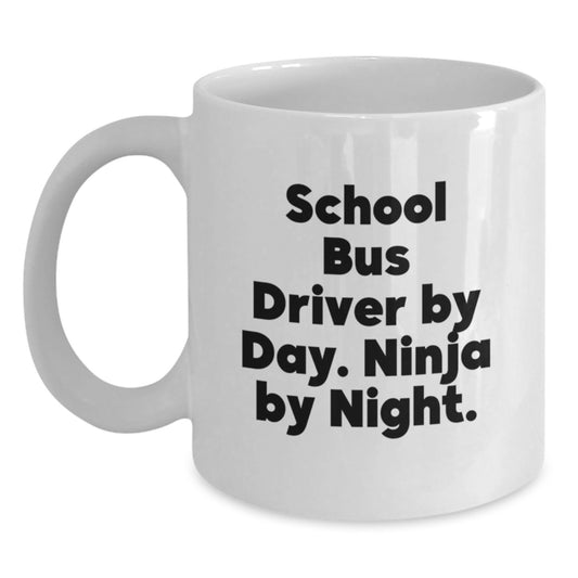 Funny School Bus Driver Gifts for Christmas, White Coffee Mug, 'School Bus Driver By Day. Ninja By Night.' - Main