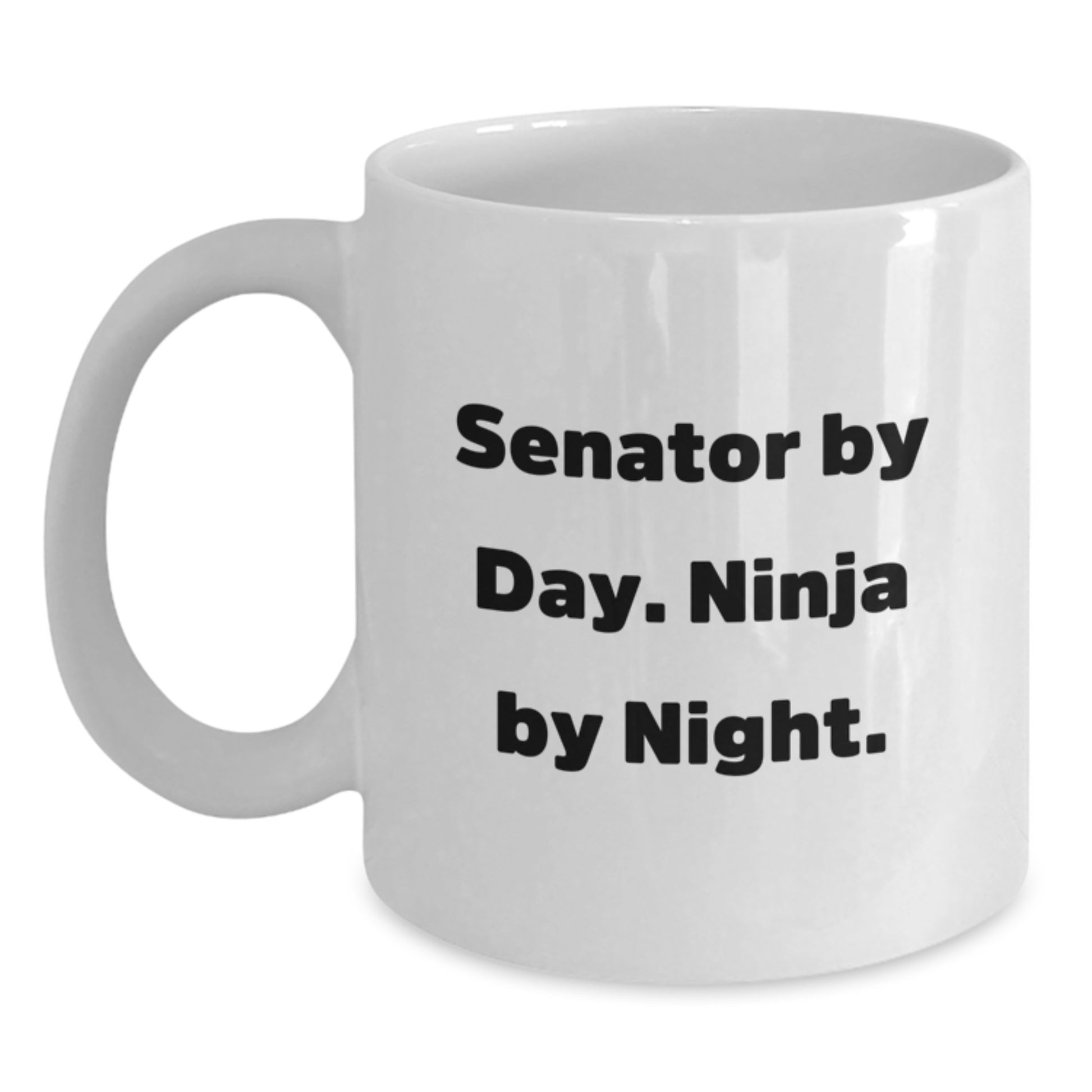 Senator Gifts from Friends, Unique White Coffee Mug with Funny Quote 'Senator By Day. Ninja By Night.', Perfect for Senators to Enjoy Hot Beverages on Christmas Morning - Main