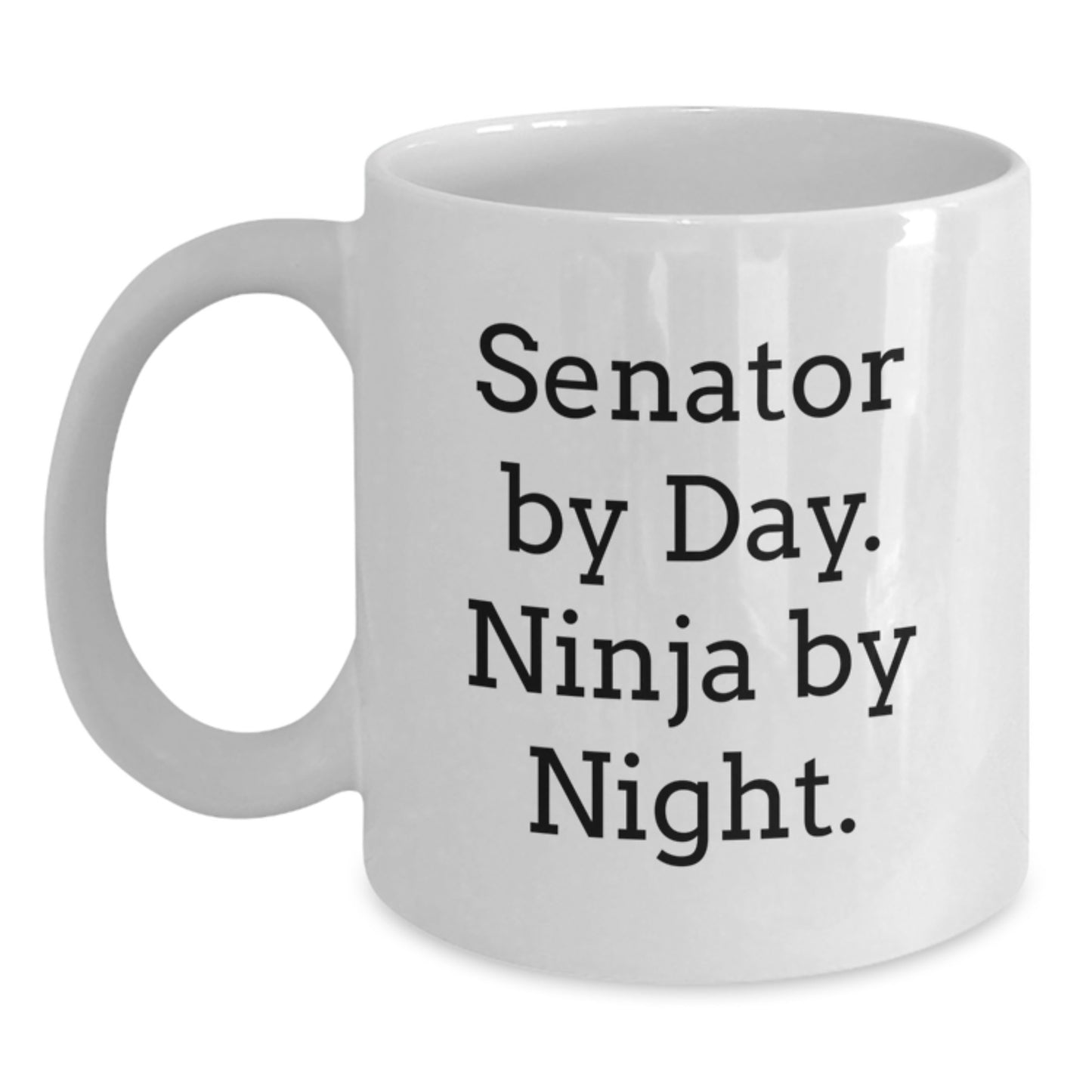 Senator Gifts, Funny Mugs for Senator, Christmas Unique Gifts from Friends, White Coffee Mugs for Senator - Main