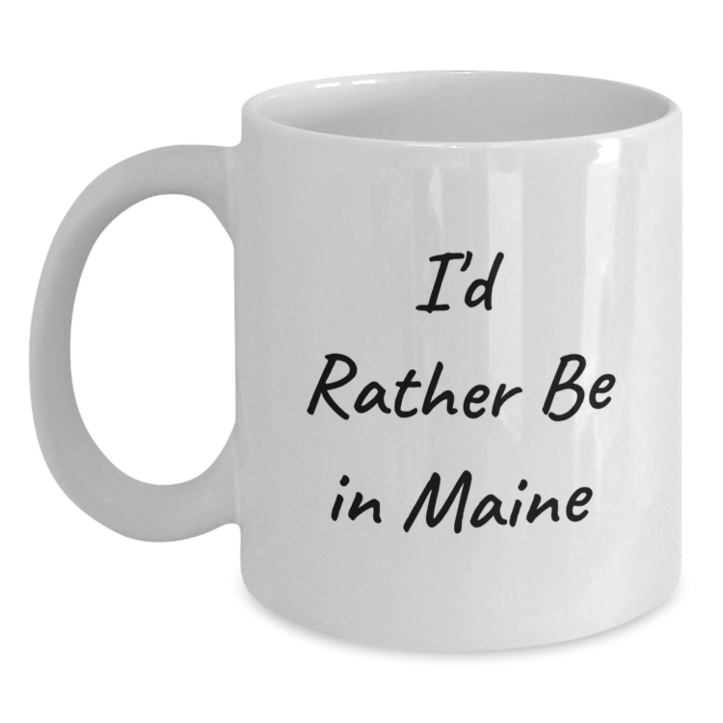 Maine Lovers Gifts, 'I'd Rather Be In Maine' Funny Quote White Coffee Mug for Birthday, Gifts from Friends, Family, or Coworkers for Maine Enthusiasts, Men, Women, or Friends - Main