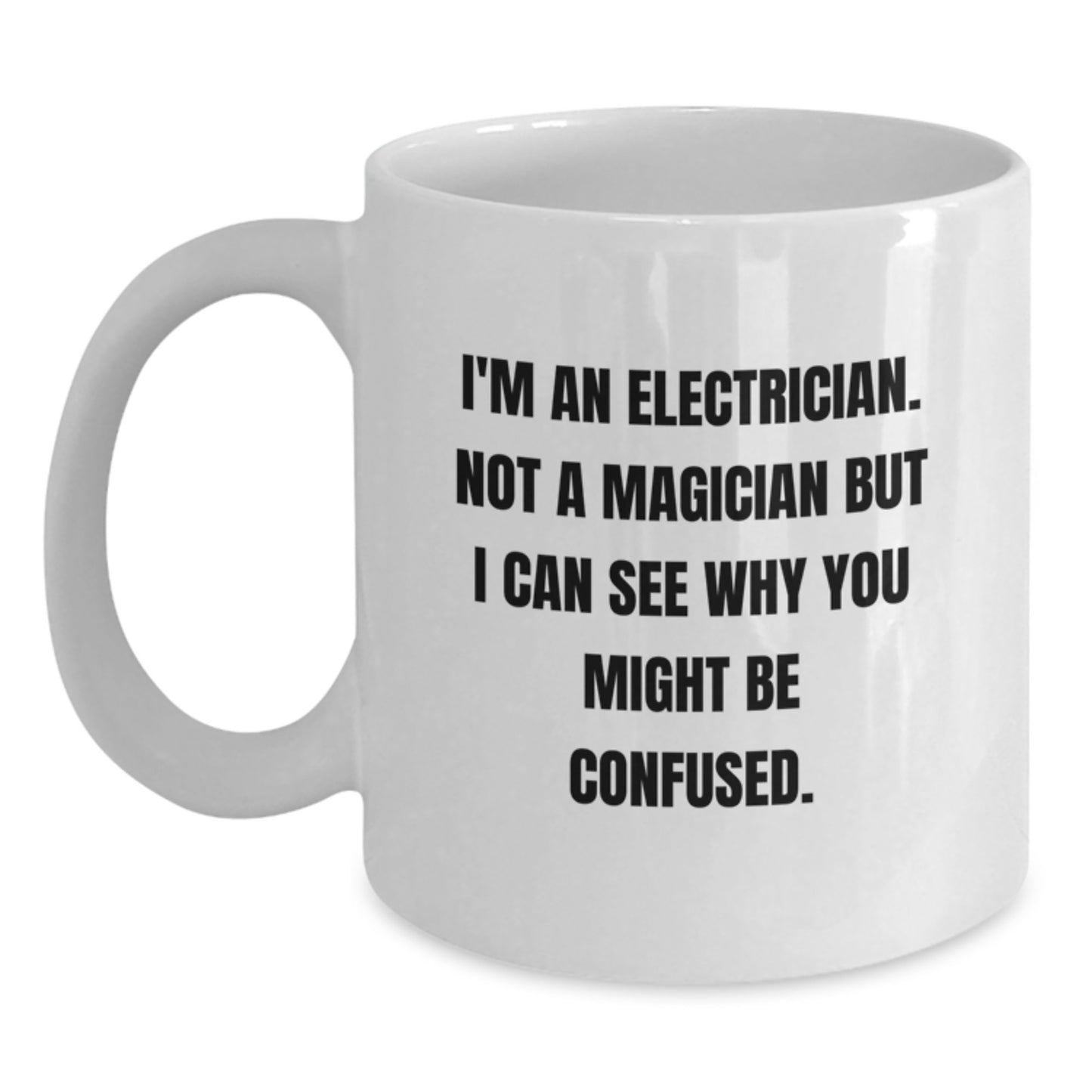 Funny Electrician Gifts for Him - White Coffee Mug, Electrician Humor Christmas Unique Ideas from Friends for Electrician Men - Main