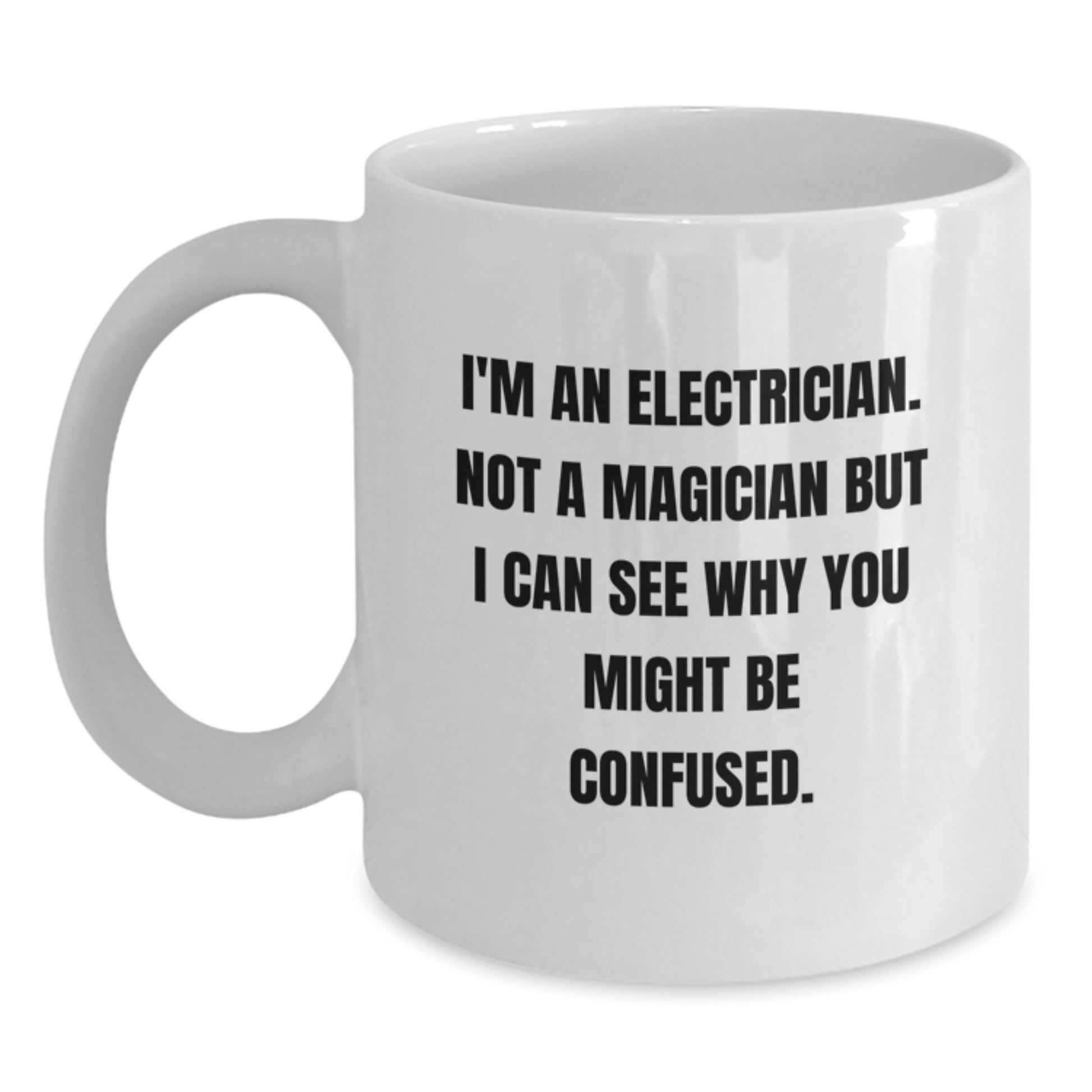 Funny Electrician Gifts for Him - White Coffee Mug, Electrician Humor Christmas Unique Ideas from Friends for Electrician Men - Main