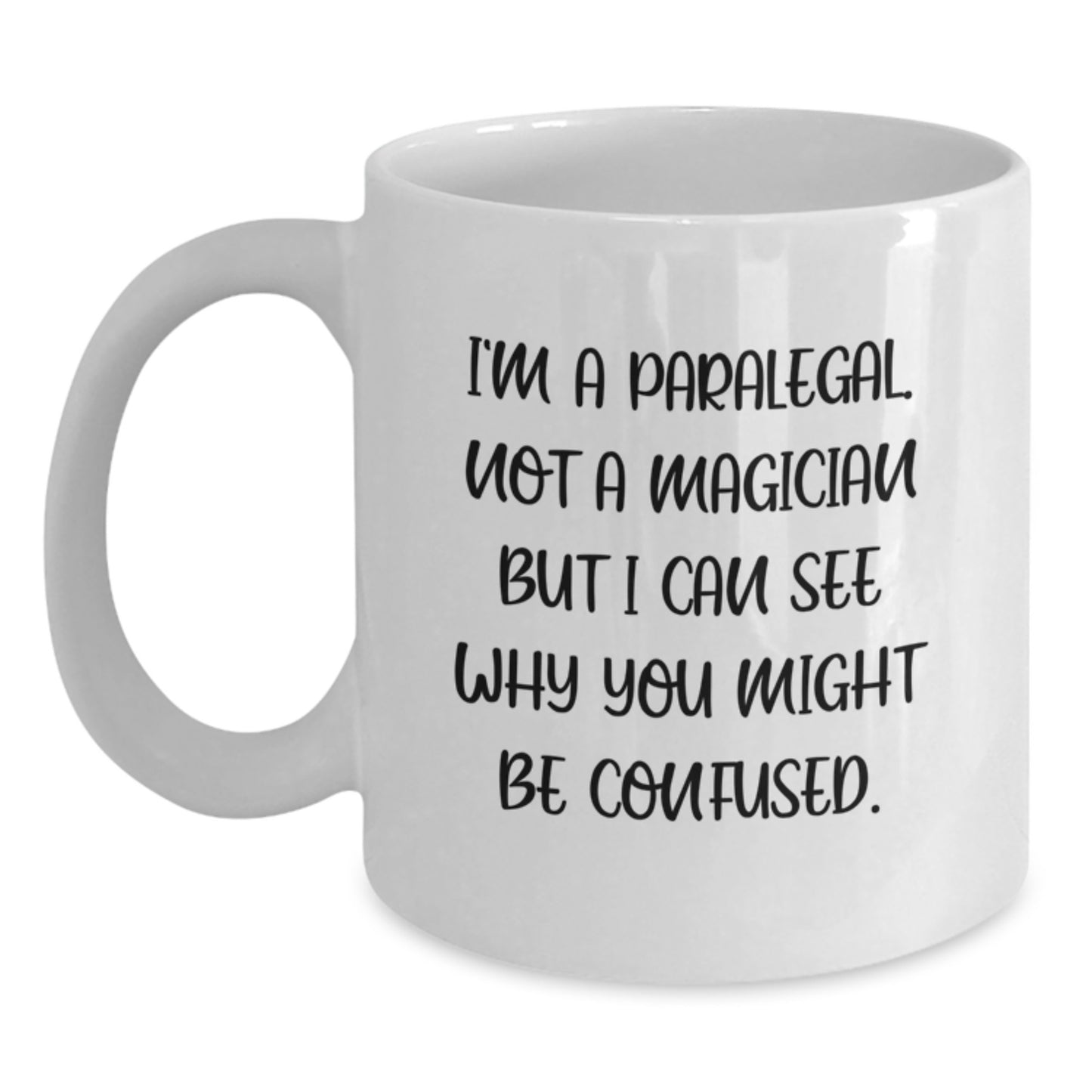 Funny Paralegal Gifts from Friends, Inspirational Quote on White Coffee Mug for Paralegal Graduation Unique Gifts, Paralegal Humor, Paralegal Coffee Mug - Main