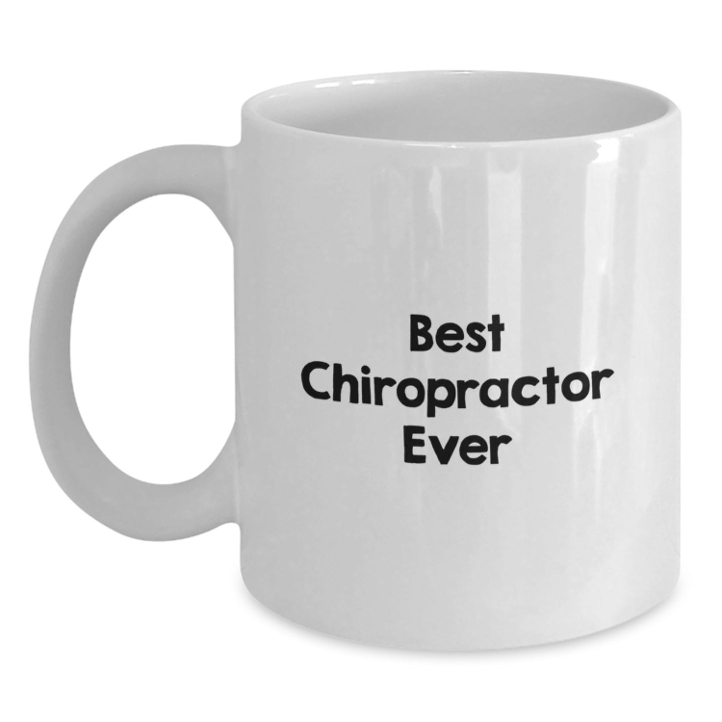 Funny Chiropractor Gifts for Him, White Coffee Mug, Best Chiropractor Ever Quote, Christmas Unique Presents from Friends to Chiropractor - Main