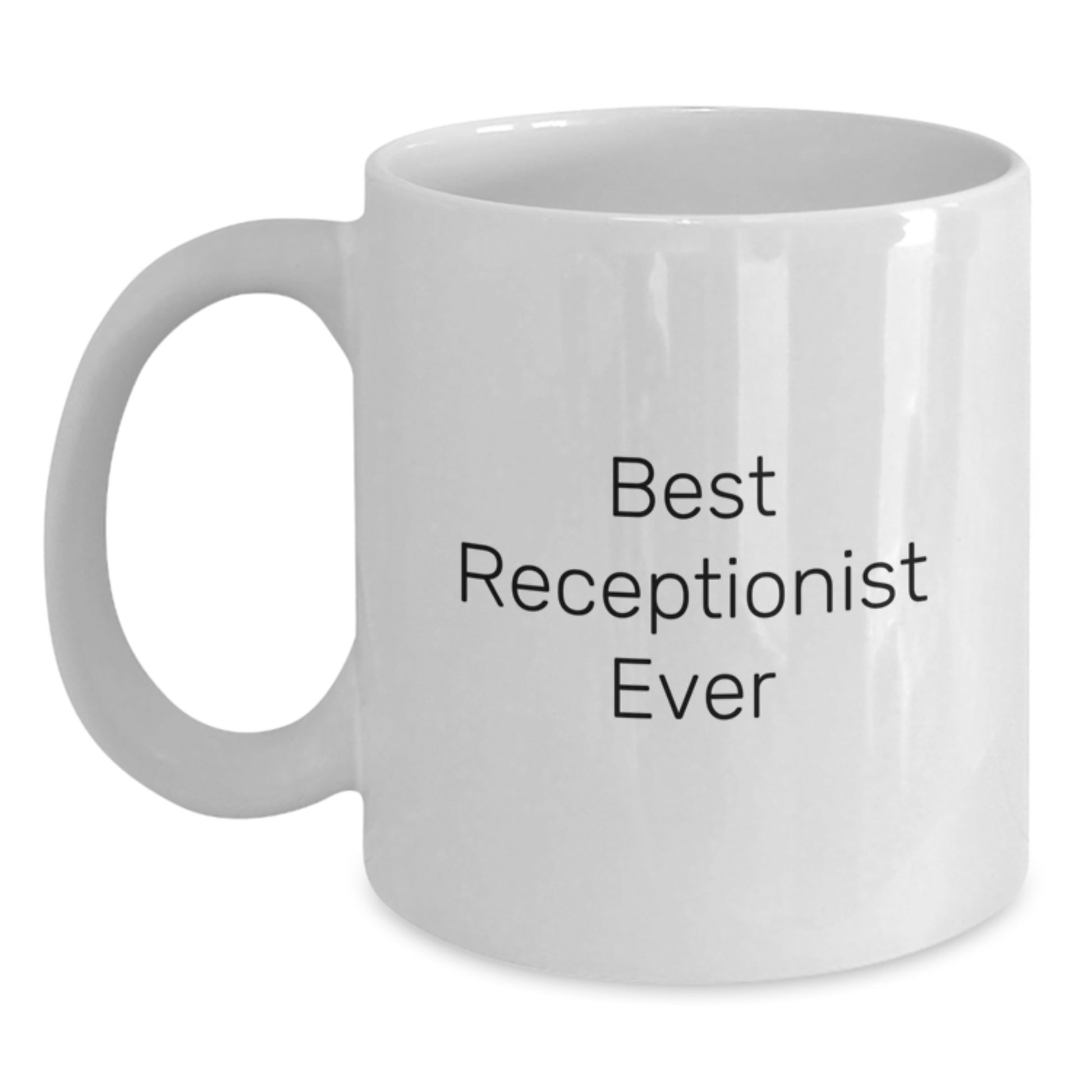 Funny Quote White Coffee Mugs Gifts for Receptionist from Coworkers, Office Unique Valentine's Unique Gifts for Receptionist Women, Funny Best Receptionist Ever Quote Ceramic Mug - Main
