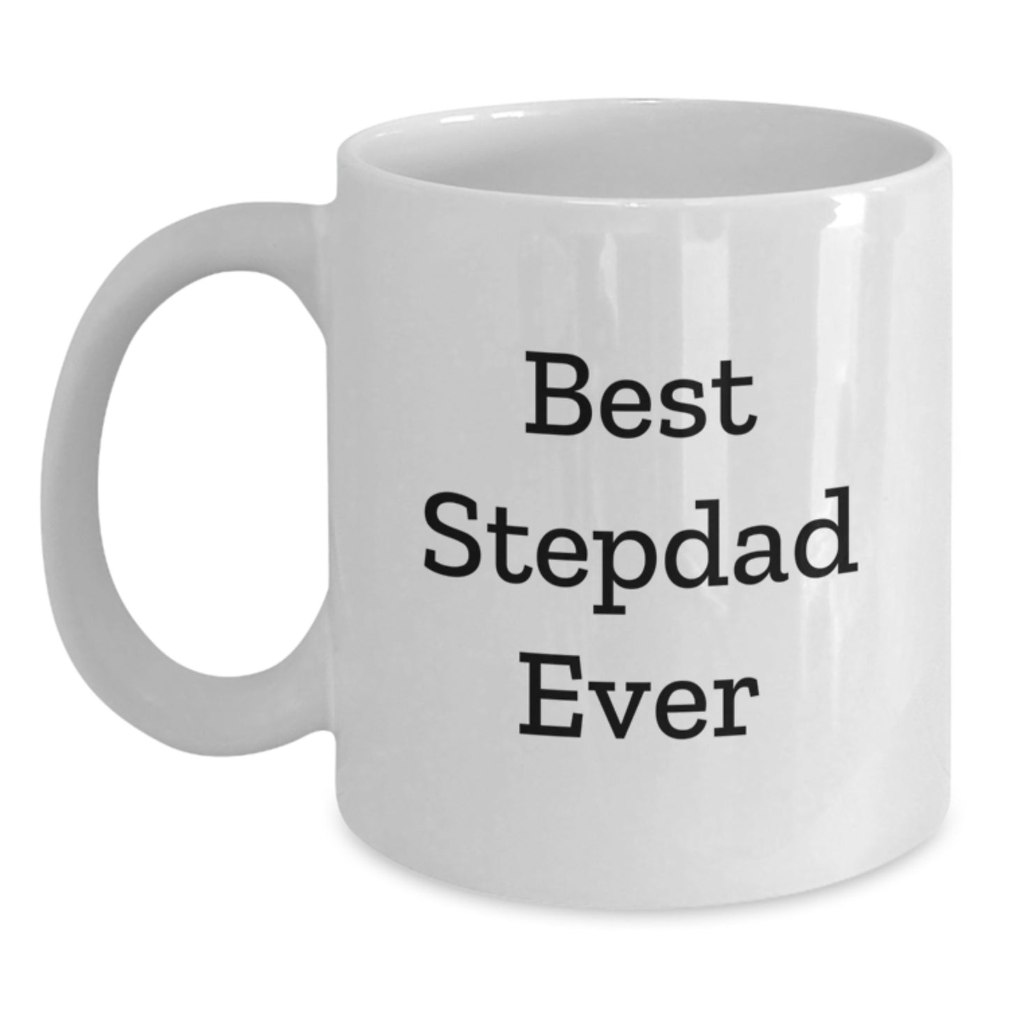 Funny Stepdad Gifts for Him, Best Stepdad Ever White Coffee Mug, Christmas Unique Presents from Family - Main
