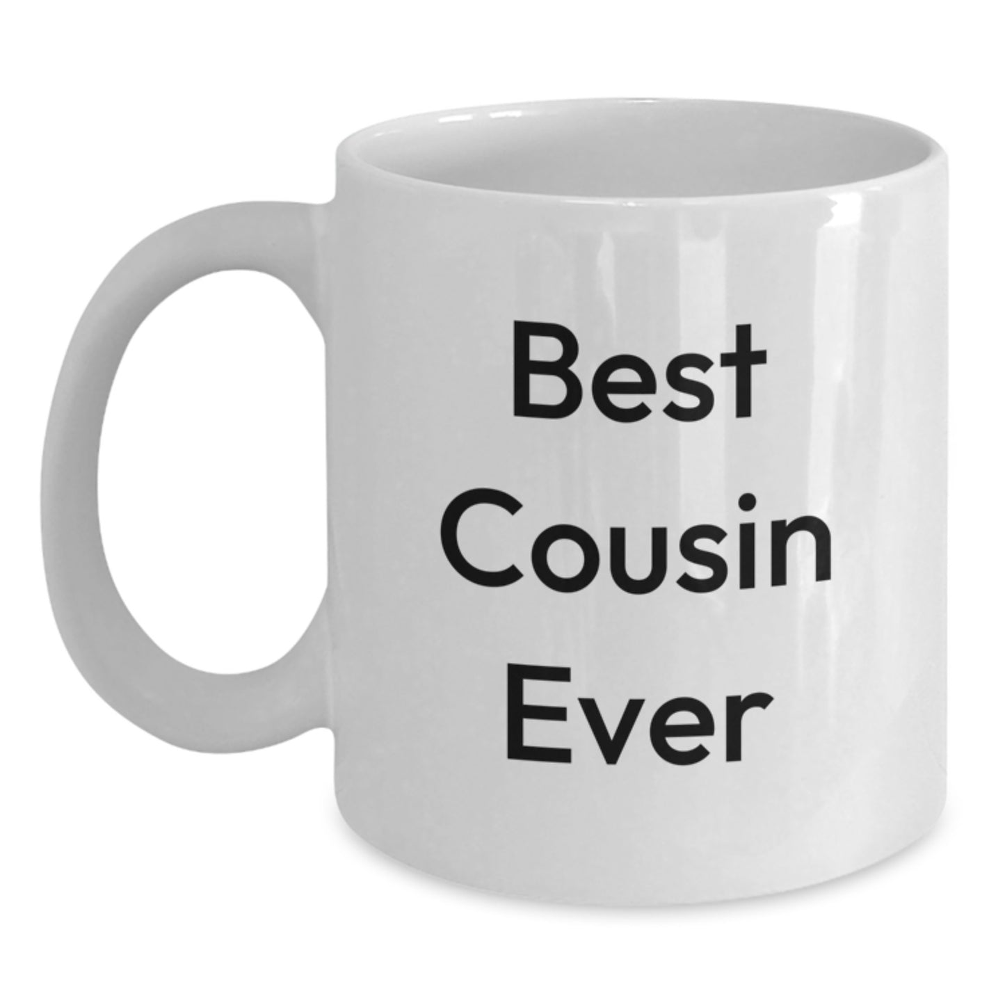 Funny Cousin Gifts for Men or Women - Best Cousin Ever White Coffee Mug, Perfect for Graduation Celebrations, from Family to Cousin - Main