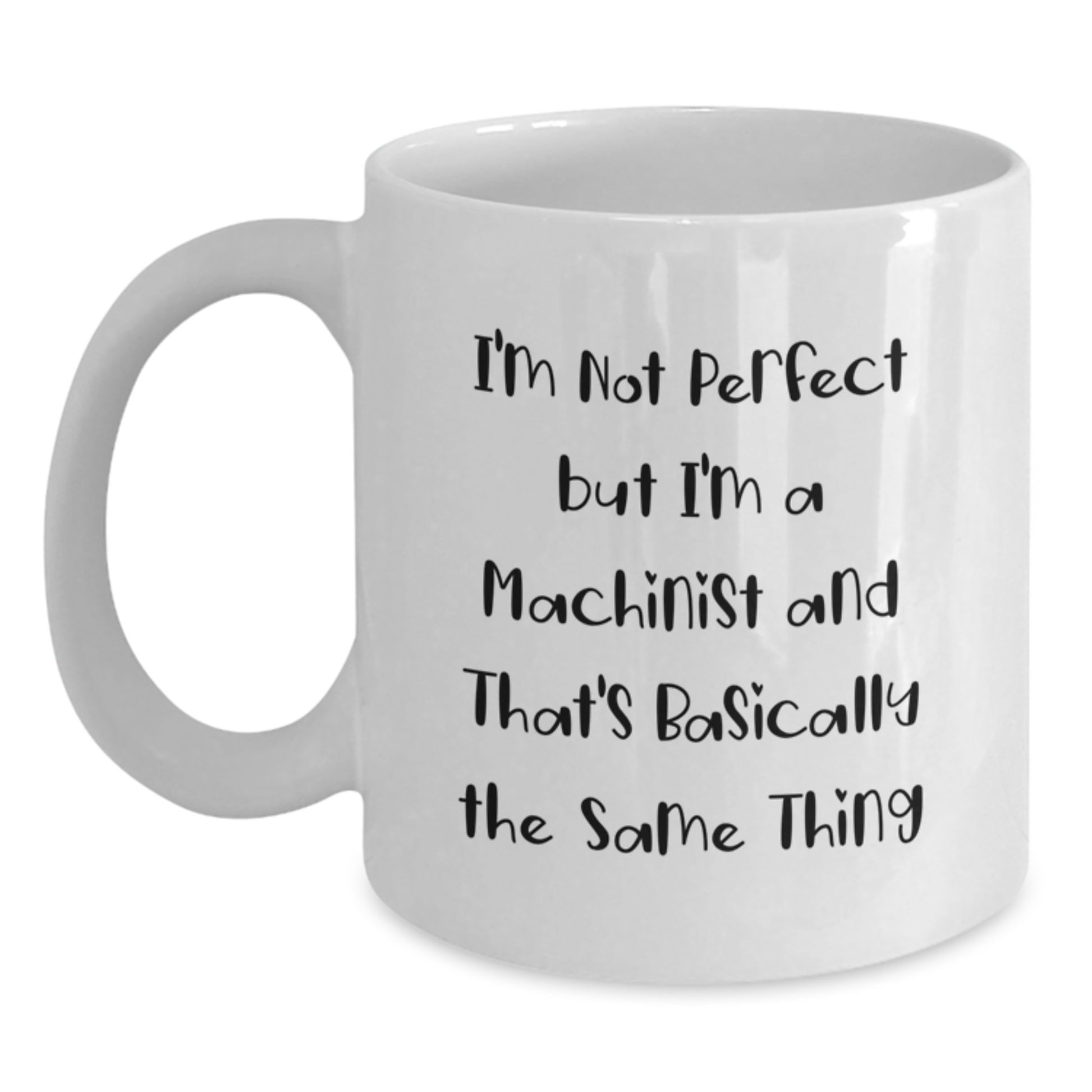 Funny Machinist Gifts from Men to Machinist Friends on Valentine's White Coffee Mug - Main