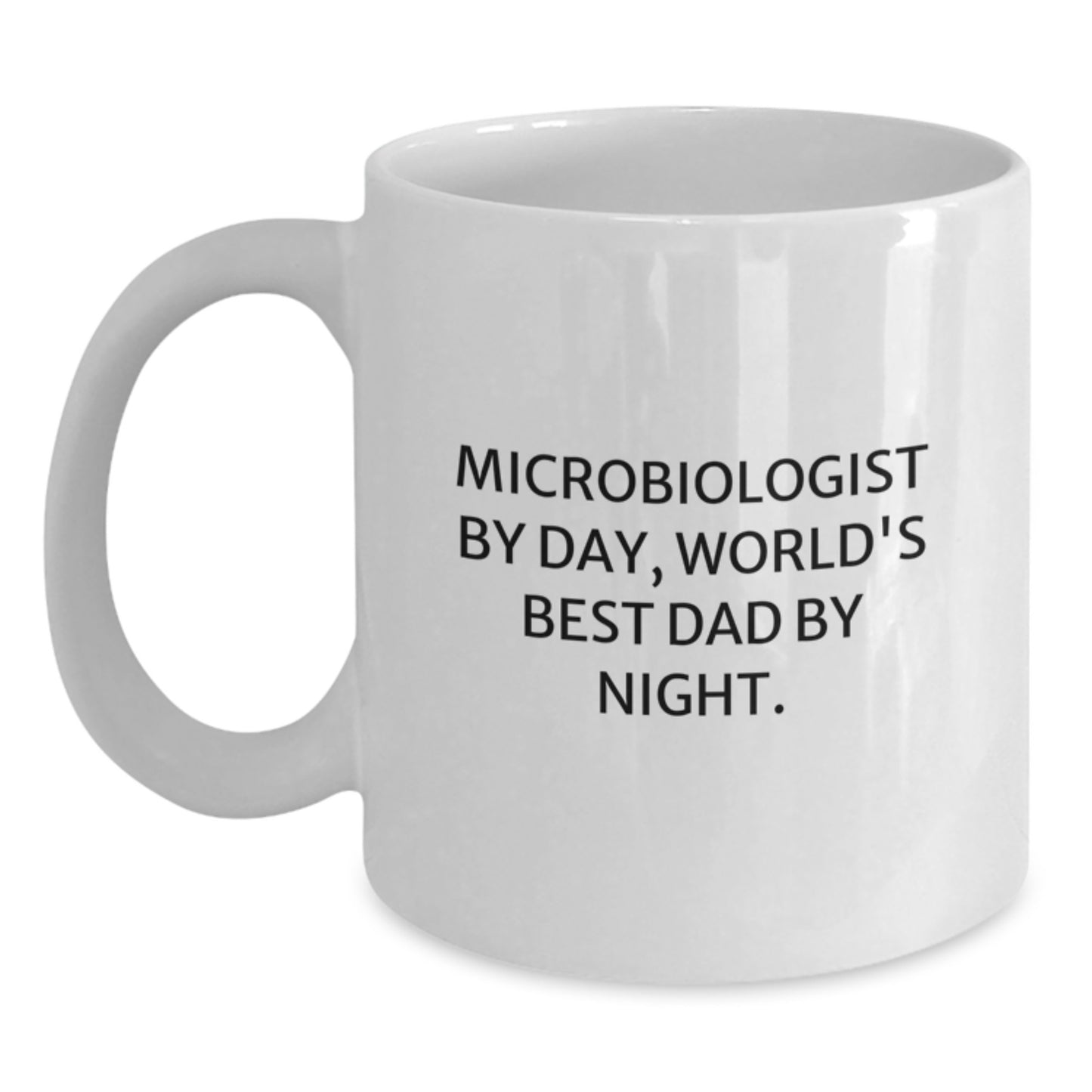Funny Gift for Microbiologist Dad, White Coffee Mug with 'Microbiologist By Day, World's Best Dad By Night.' Quote, Unique Christmas Unique Gifts from Men to Family Members - Main