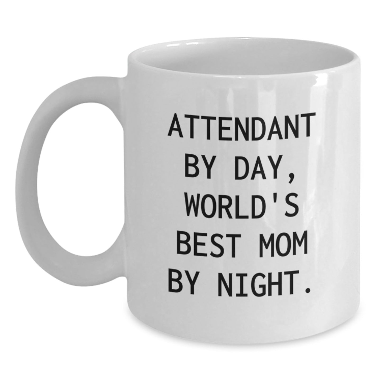 Funny Attendant Gifts for Mom by Day, World's Best Mom by Night Christmas Unique Gifts from Mom to Attendant - Main