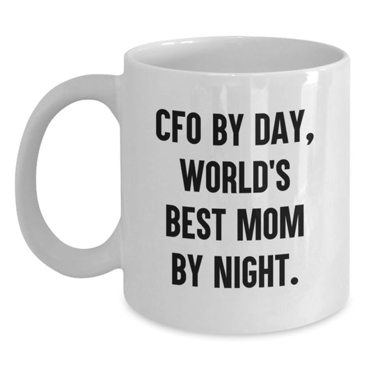 Funny CFO Gifts from Men, White Coffee Mug for World's Best Mom By Night, Valentine's Unique - Main