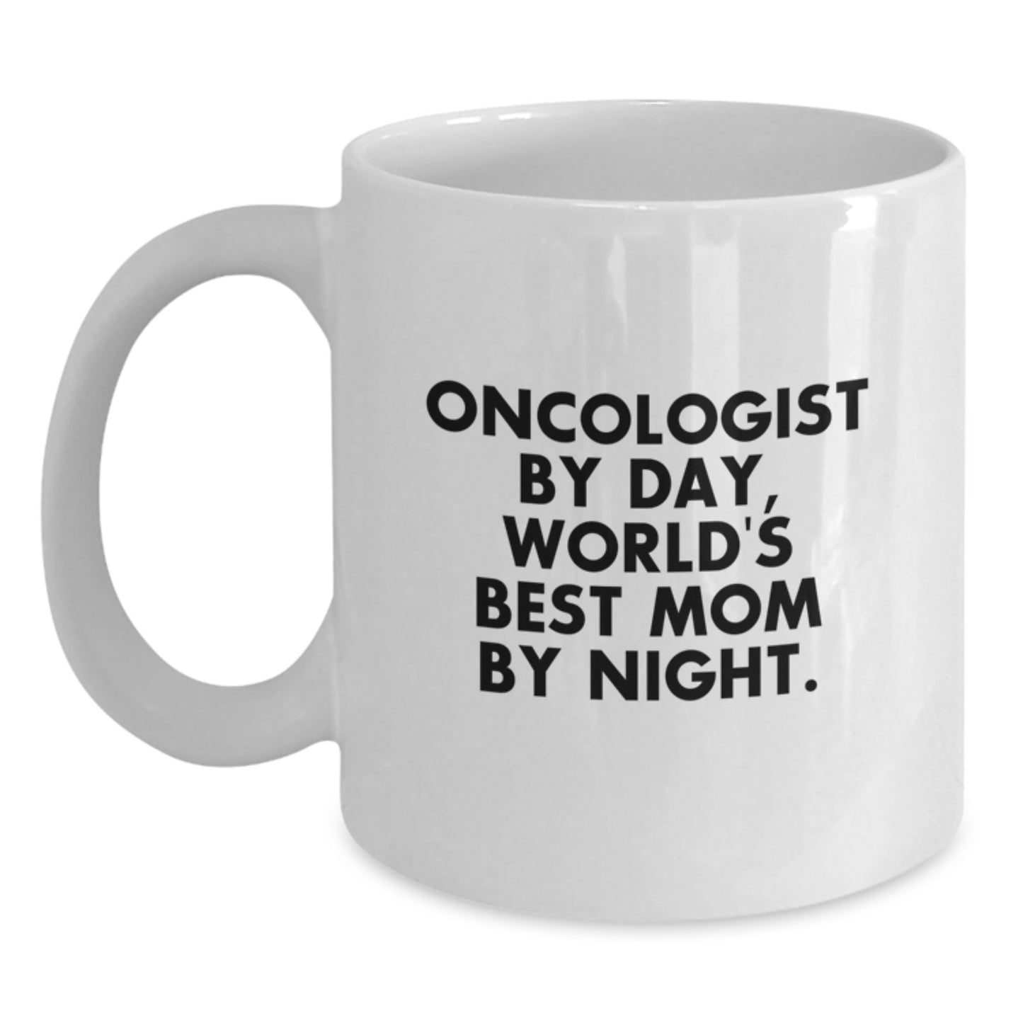 Funny Gifts from Women to Oncologist Husband Unique White Coffee Mugs By Day Mom By Night - Main