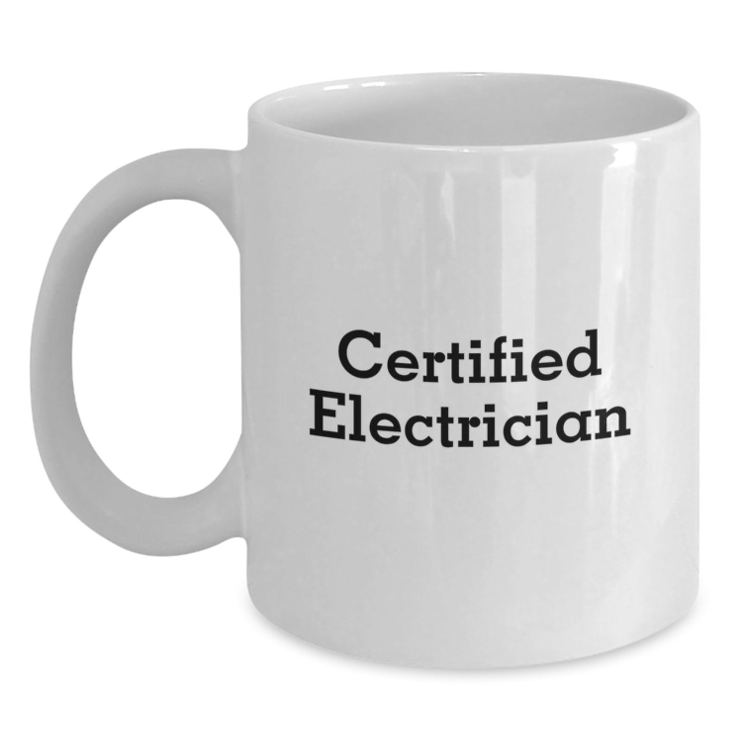 Funny Certified Electrician Gifts for Men from Friends on Graduation, White Coffee Mug - 11oz or 15oz Capacity - Main
