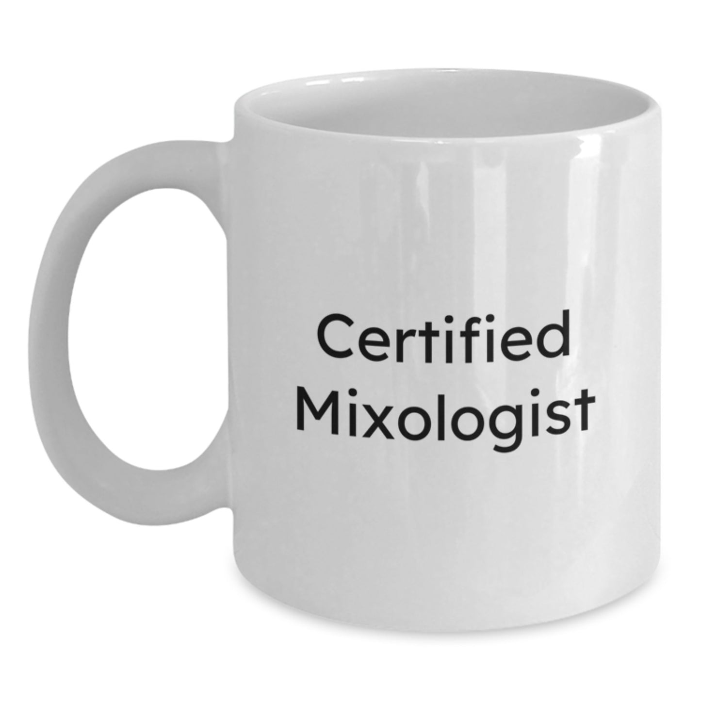 Funny Mixologist Gifts from Friends to Family - Birthday Unique Celebrations with White Coffee Mug, 'A Certified Mixologist at Your Service' - Main