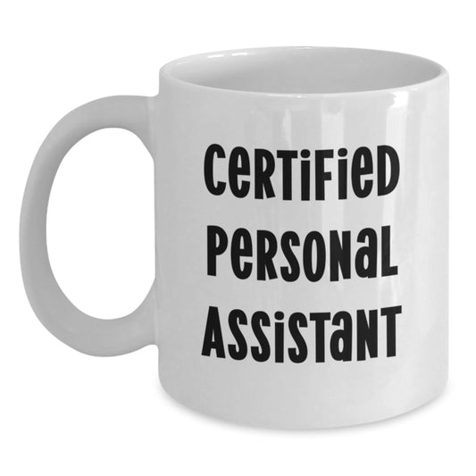 Funny Personal Assistant White Coffee Mug Gifts from Friends for Christmas Unique - Main