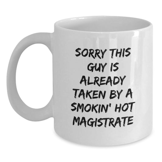 Funny Magistrate Gifts, White Coffee Mug for Magistrate Friends, Gifts from Men to Women, White Ceramic Mug, Christmas Unique Gifts - Main