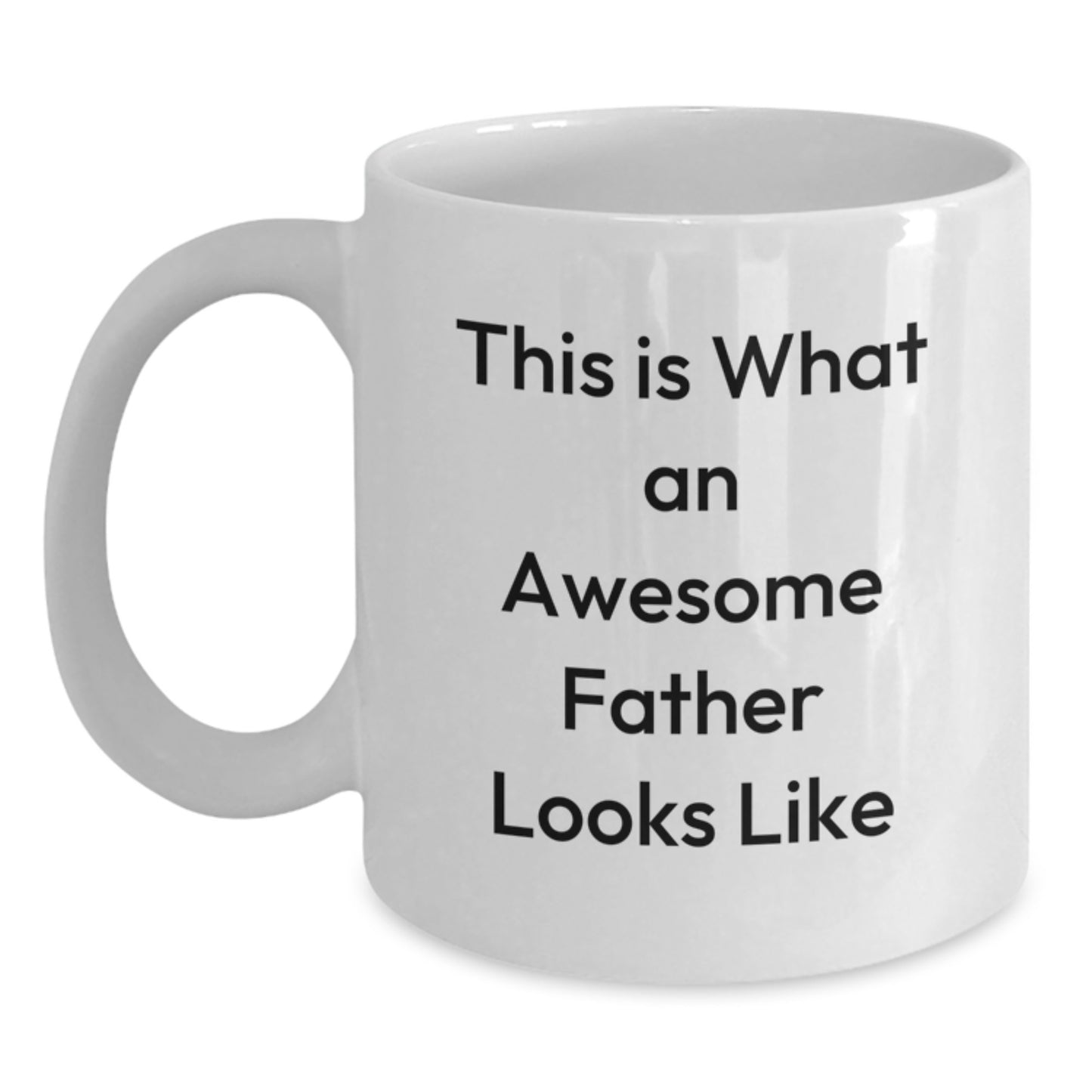 Funny Father Gifts for Men White Coffee Mug - This Is What An Awesome Father Looks Like, Unique Christmas Unique Gifts from Family - Main