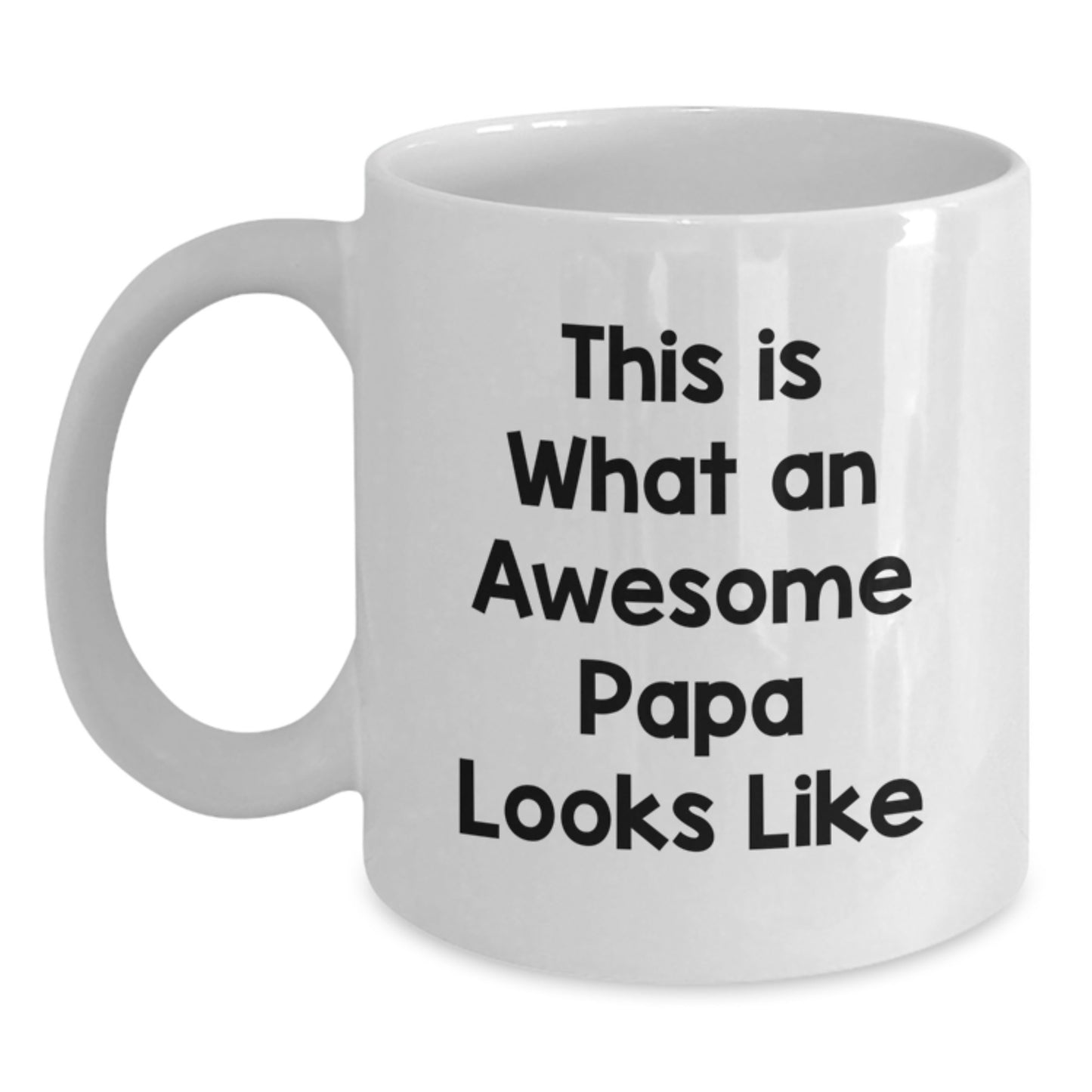 Funny Papa Gifts, White Coffee Mug, This Is What An Awesome Papa Looks Like, Graduation Gifts from Family - Main