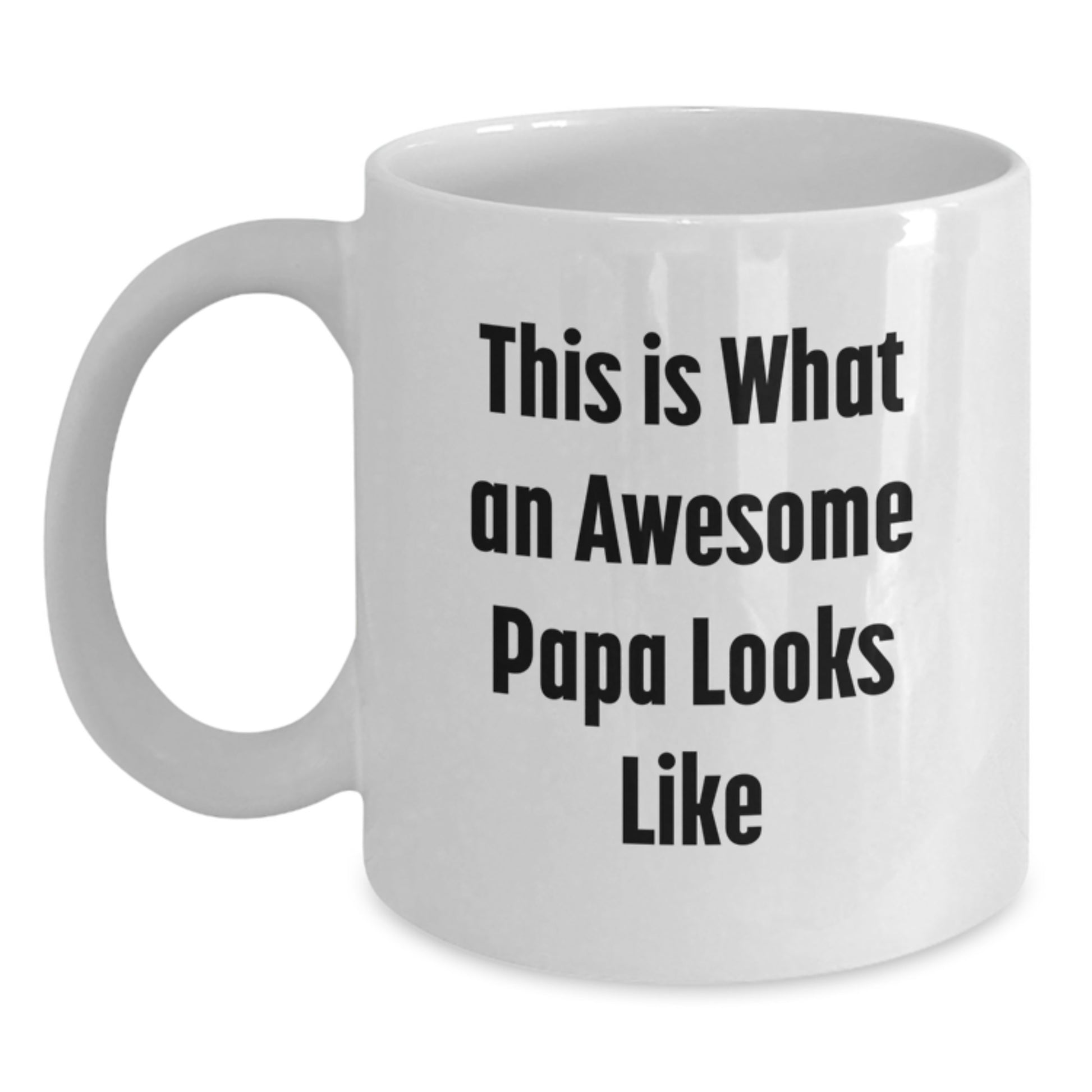 Funny Papa Gifts from Friends for Graduation Unique Papa White Coffee Mug This Is What An Awesome Papa Looks Like - Main