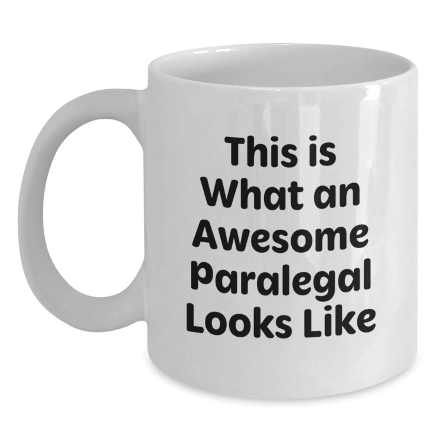 Funny Paralegal Gifts from Friends, Inspirational Quote on White Coffee Mug for Birthday, Unique Paralegal Mug Gifts for Her - Main
