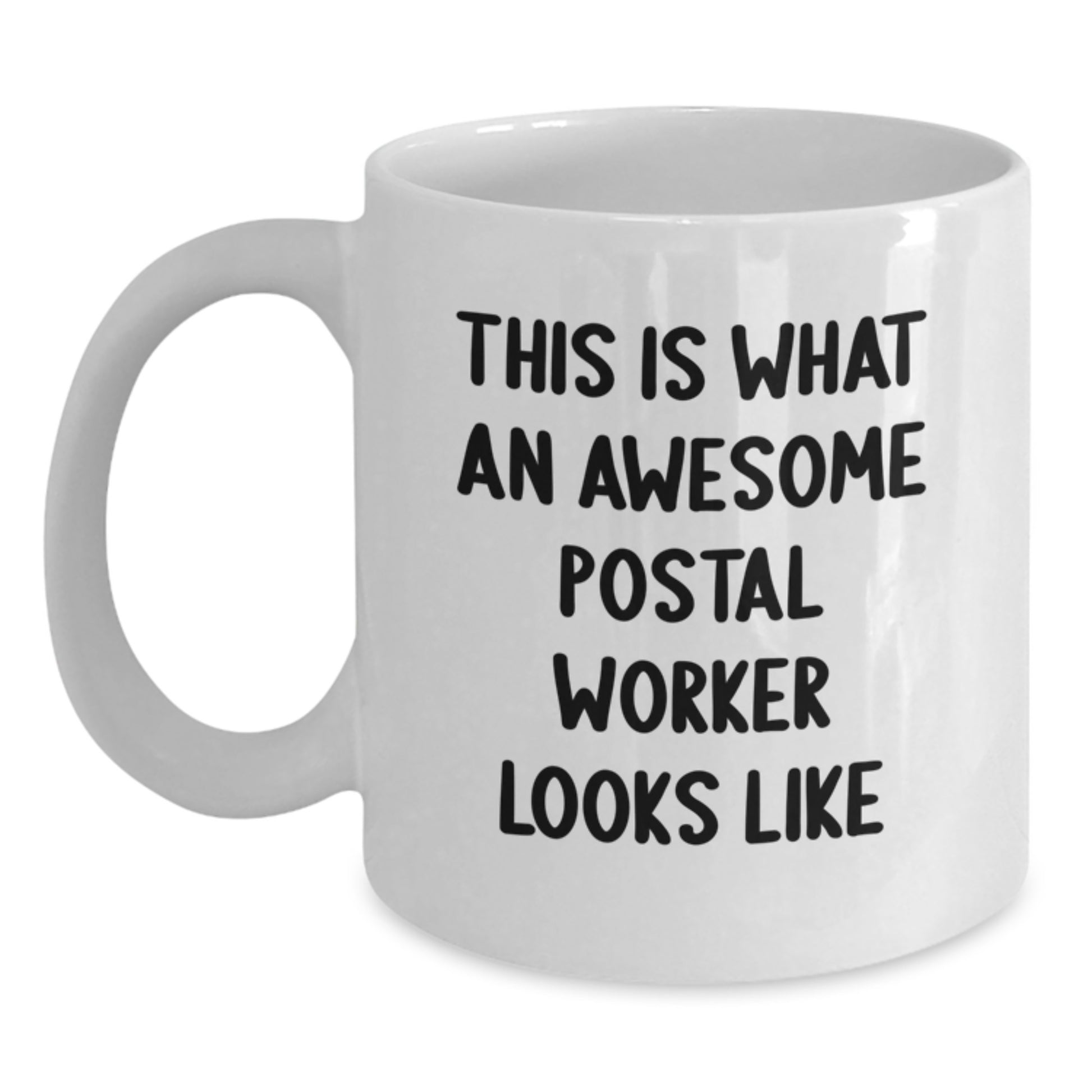 Funny Postal Worker Gifts - White Coffee Mug, 'This Is What An Awesome Postal Worker Looks Like' - Gifts from Friends, Coworkers - Birthday Unique - Main