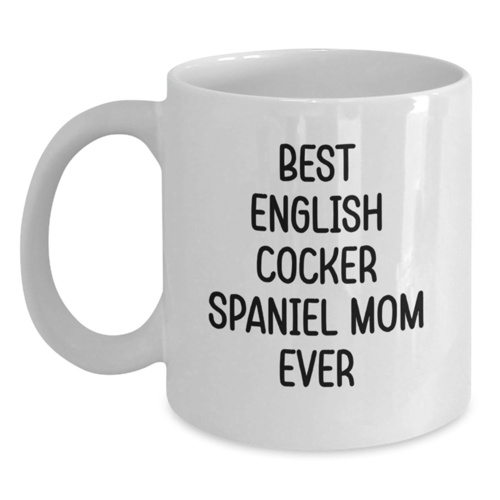 Funny English Cocker Spaniel Dog Mom Gifts for Her - Best English Cocker Spaniel Mom Ever Valentine's White Coffee Mug - Main