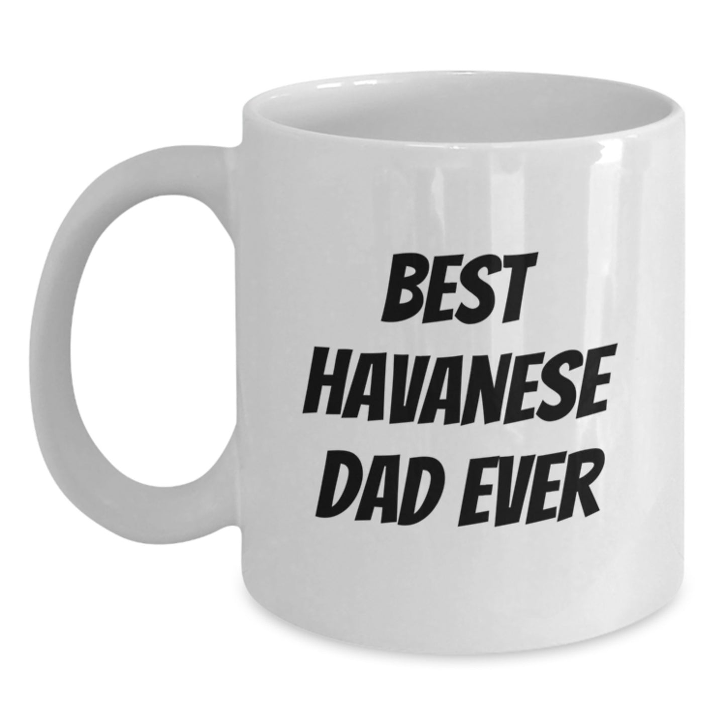Funny Havanese Dog Dad Gifts from Men to Friends Best Havanese Dad Ever White Coffee Mug - Main