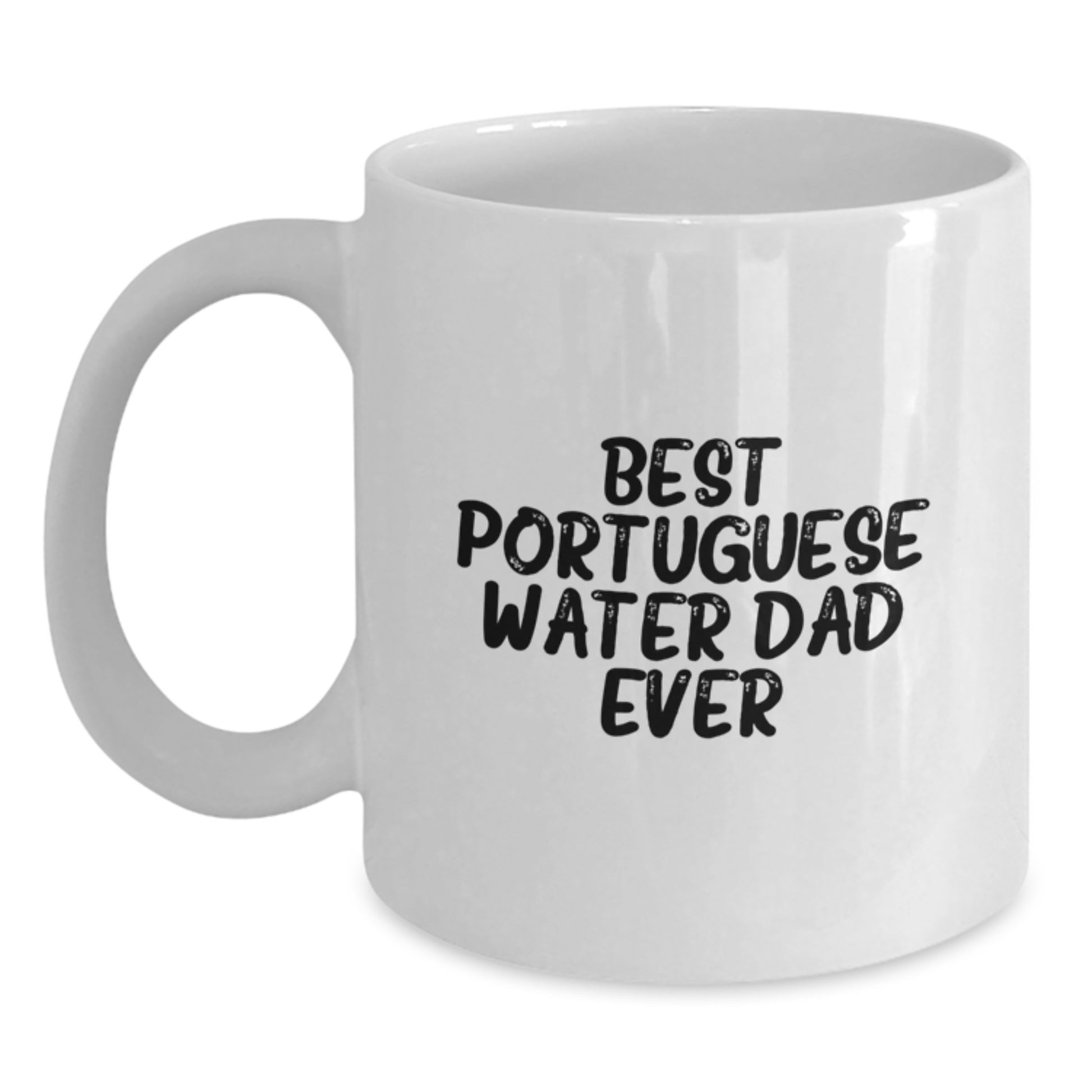 Funny Portuguese Water Dog Gifts for Men - Best Portuguese Water Dad Ever White Coffee Mug, 11oz or 15oz, Gifts from Men to Portuguese Water Dog Lover on Birthday - Main