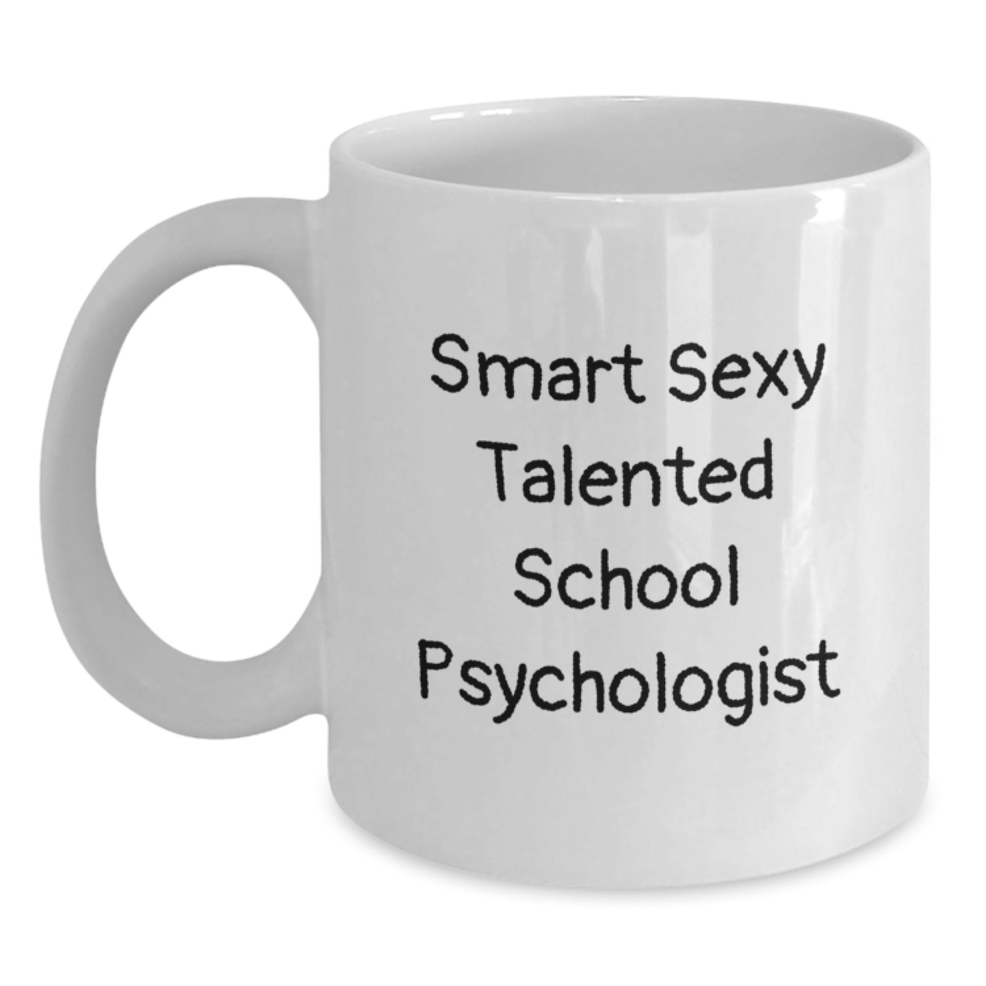 Funny School Psychologist Gifts from Friends, Smart Sexy Talented Quote White Coffee Mugs for School Psychologist, Unique Christmas Unique Gifts - Main