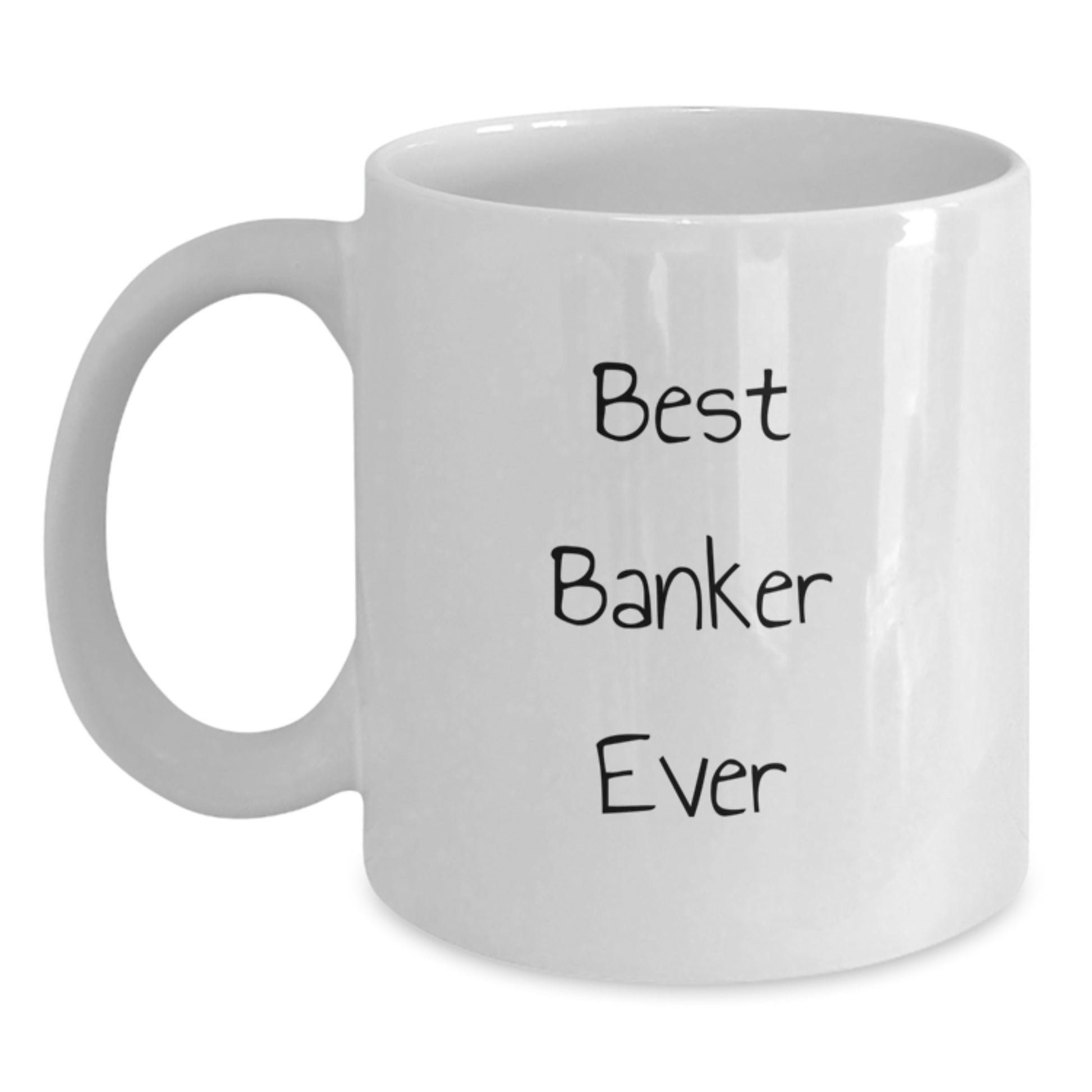 Funny Banker Gifts for the Best Banker Ever, White Coffee Mug, Christmas Unique Gifts from Friends to Banker - Main