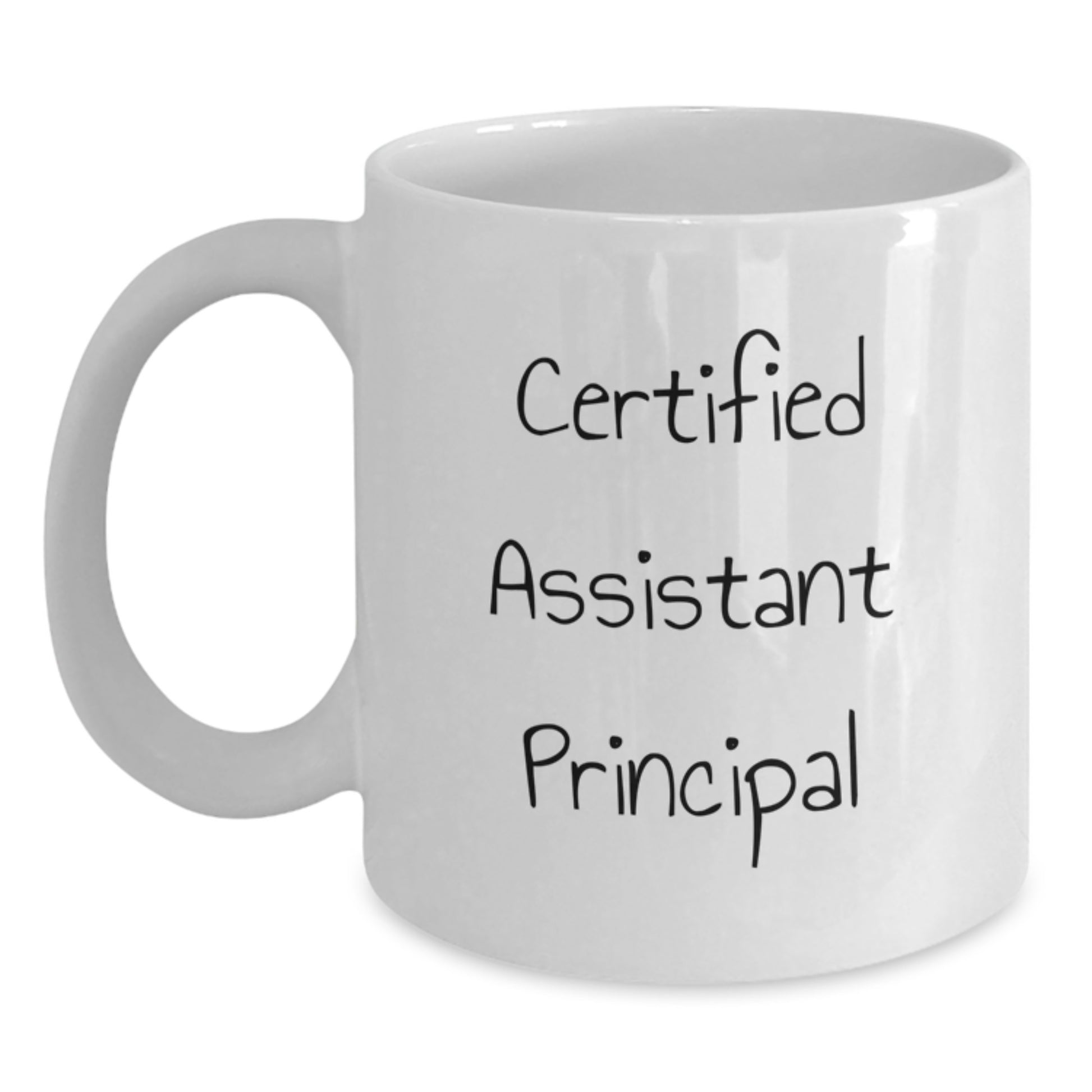 Funny Assistant Principal Gifts from Men for Graduation Unique White Coffee Mug, 'Certified Assistant Principal' Quote, 11oz or 15oz Capacity, Ceramic, Microwave and Dishwasher Safe - Main